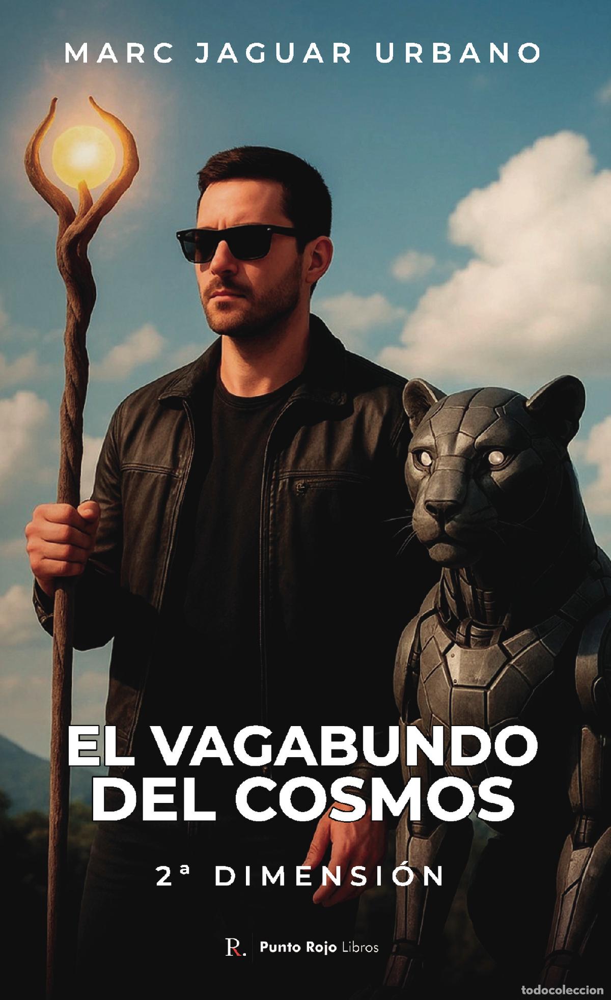 Libros: El vagabundo del Cosmos - 2&ordf; dimensi&oacute;n - Marc Jaguar Urbano