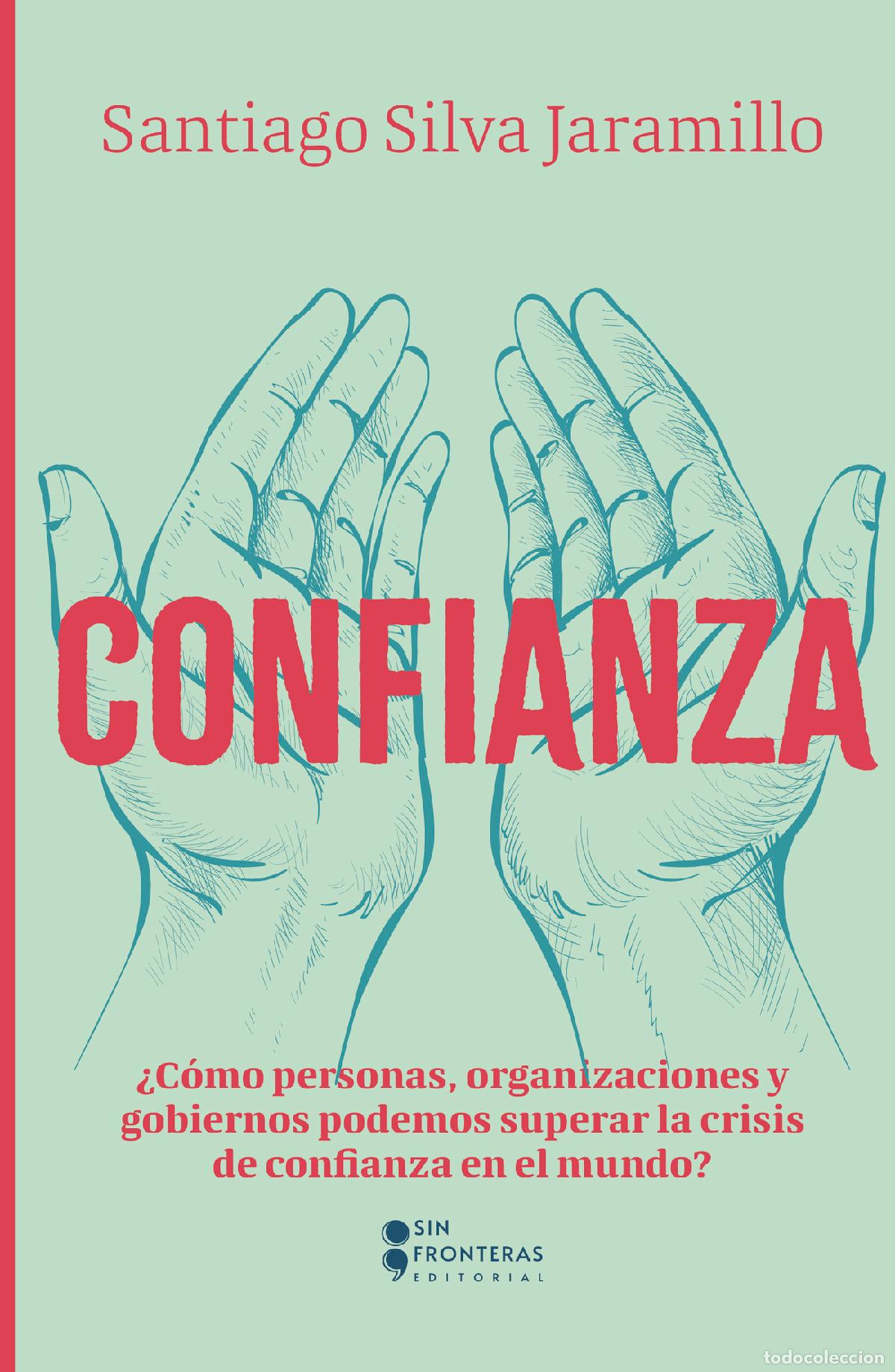 Libros: Confianza - Santiago Silva Jaramillo - Foto 1