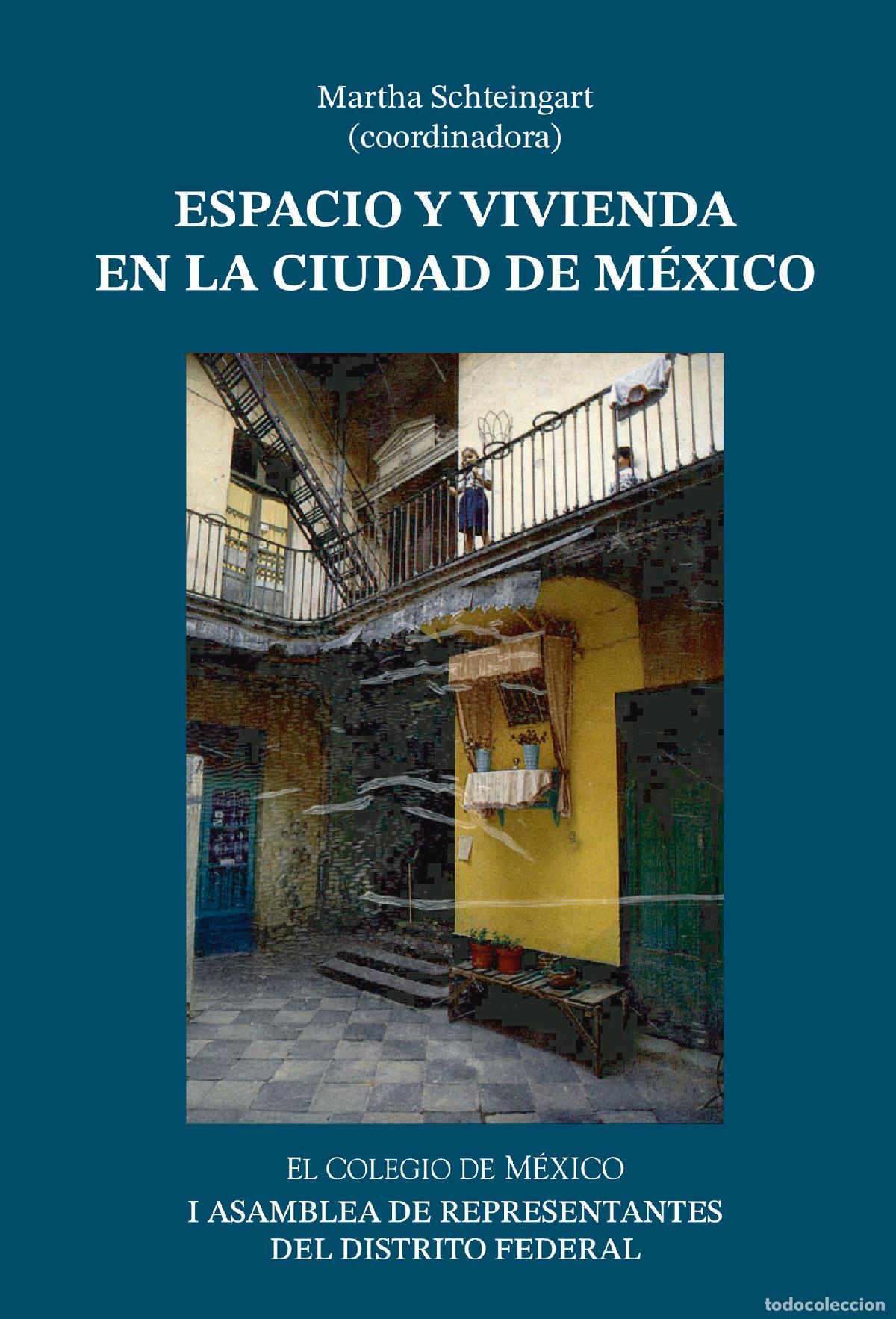 Libri: Espacio y vivienda en la Ciudad de M&eacute;xico - Martha Schteingart
