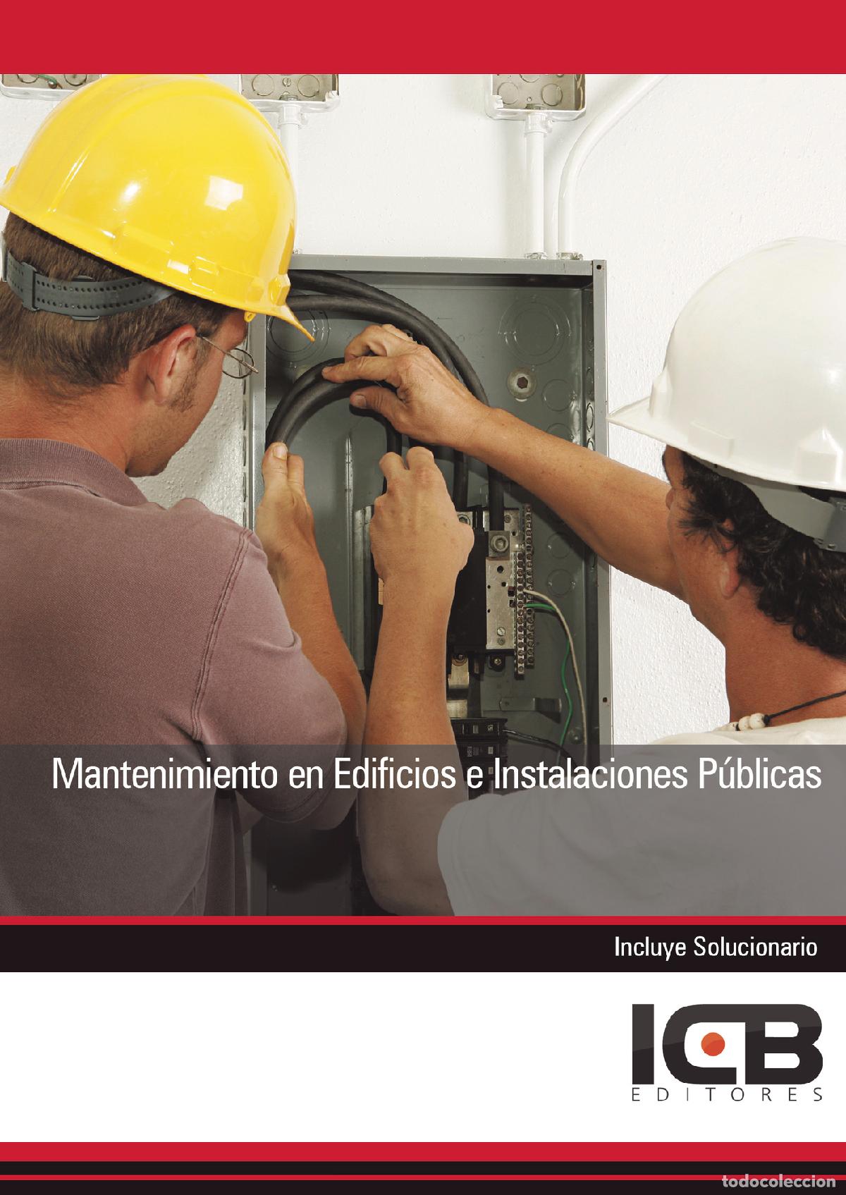 Libros: Mantenimiento en Edificios e Instalaciones P&uacute;blicas - M&ordf; Dolores P&eacute;rez Rodr&iacute;guez - Foto 1
