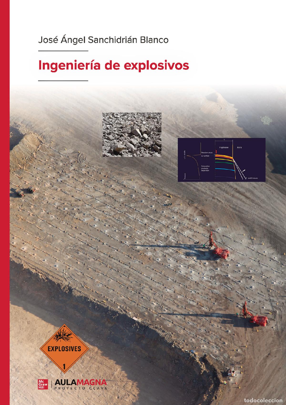 Libros: Ingenier&iacute;a de explosivos - Jos&eacute; &Aacute;ngel Sanchidri&aacute;n Blanco