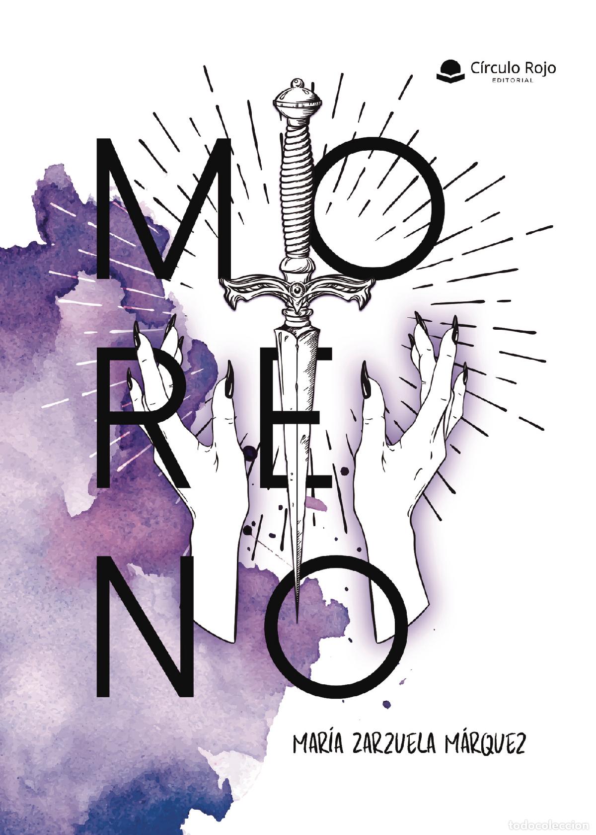 Libros: MORENO - Mar&iacute;a Zarzuela M&aacute;rquez - Foto 1