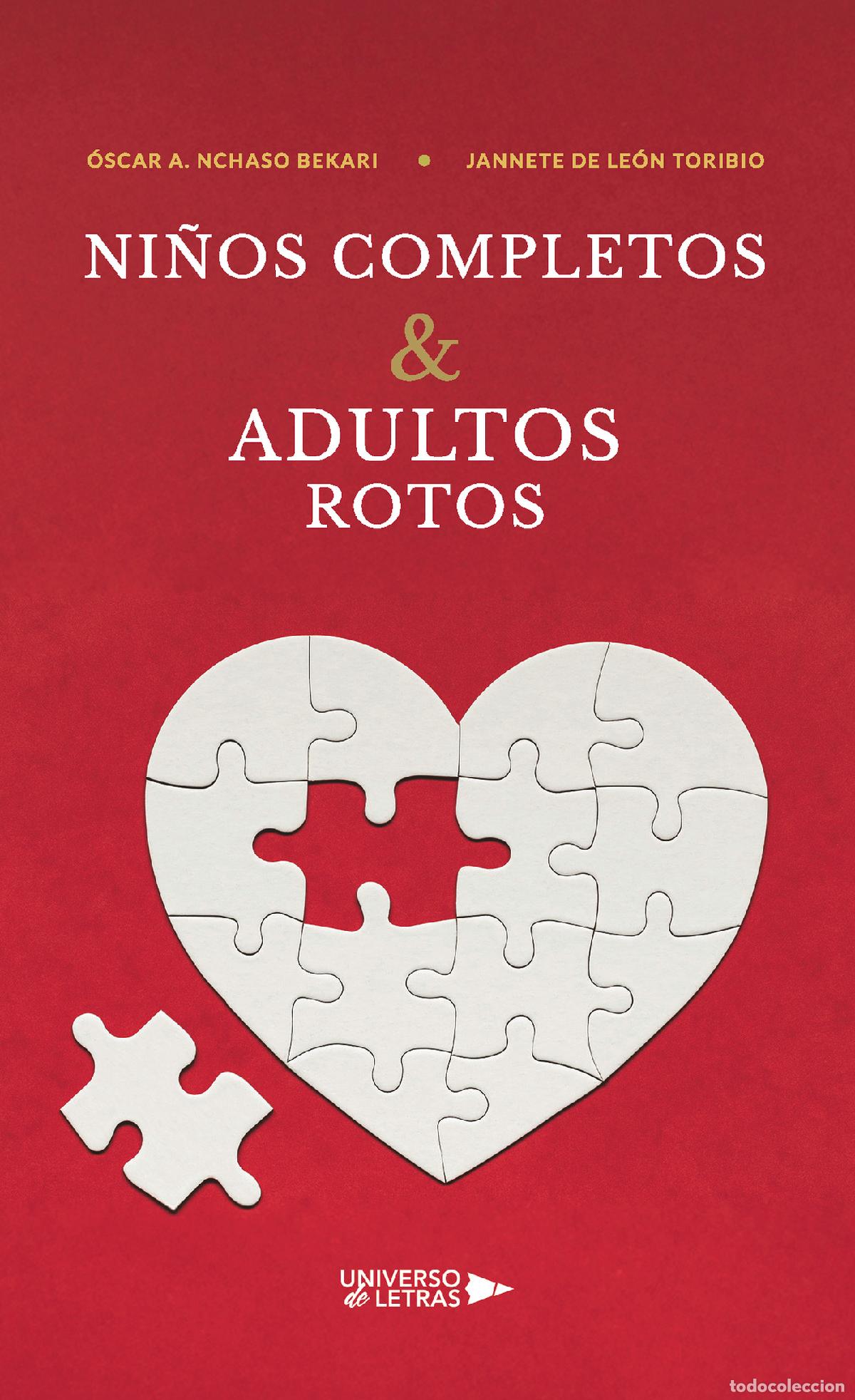 Libri: Ni&ntilde;os Completos & Adultos Rotos - &Oacute;scar A. Nchaso Bekari