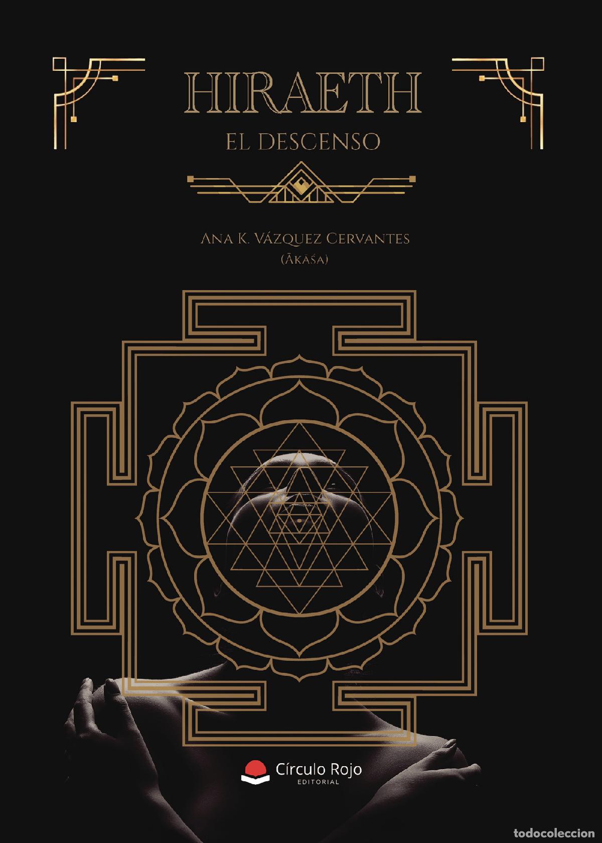 Libros: Hiraeth. El Descenso. - Ana K. V&aacute;zquez Cervantes