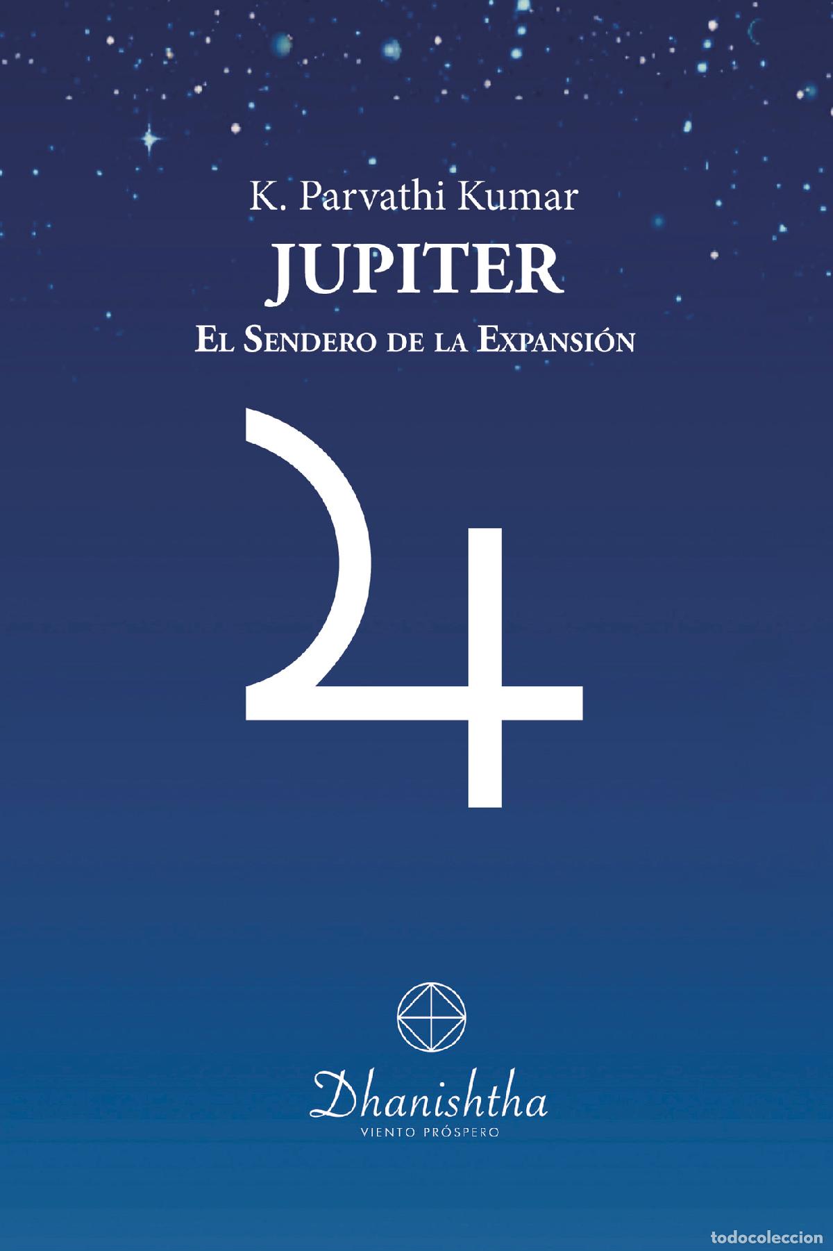 Libros: J&uacute;piter. El Sendero de la Expansi&oacute;n - Kambhampati Parvathi Kumar - Foto 1