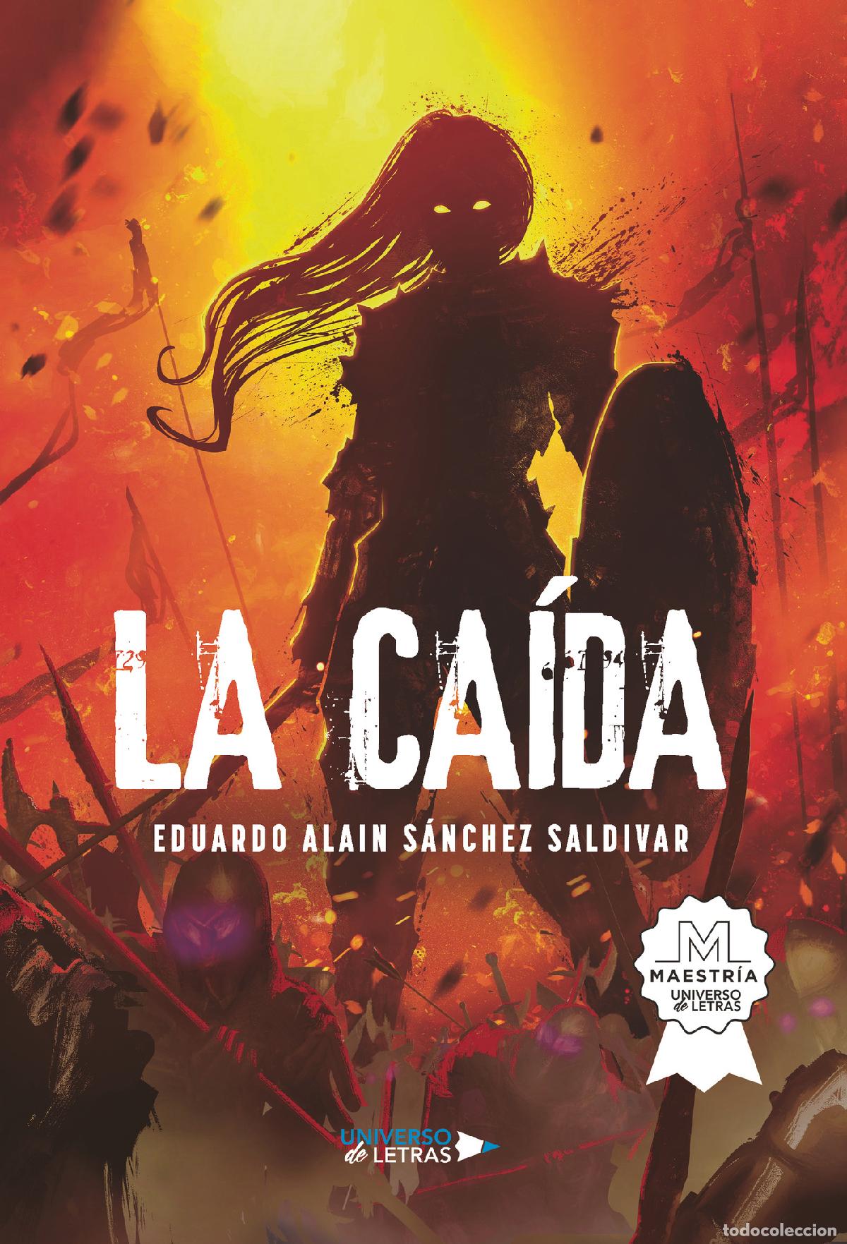 Libros: La ca&iacute;da - Eduardo Alain S&aacute;nchez Saldivar - Foto 1