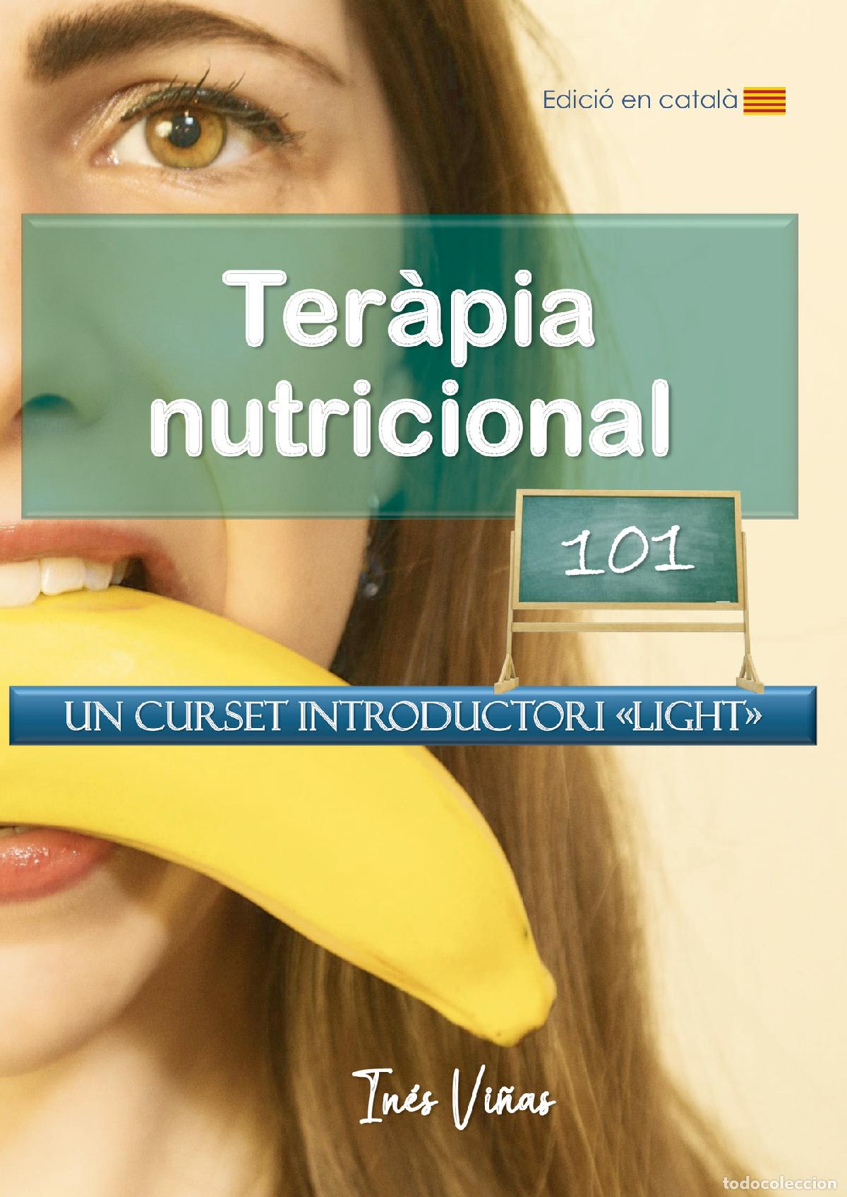 Libri: Ter&agrave;pia Nutricional 101 - Un curset introductori &laquo;light&raquo; - In&eacute;s Vi&ntilde;as