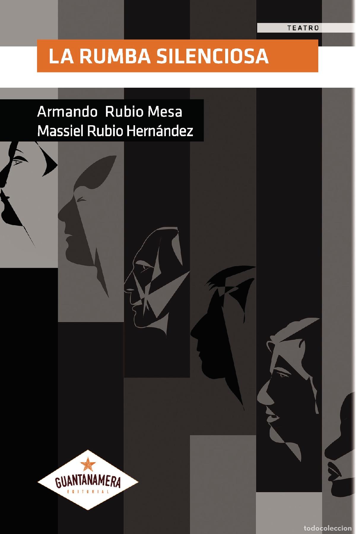 Libri: La rumba silenciosa - Armando Rubio Mesa