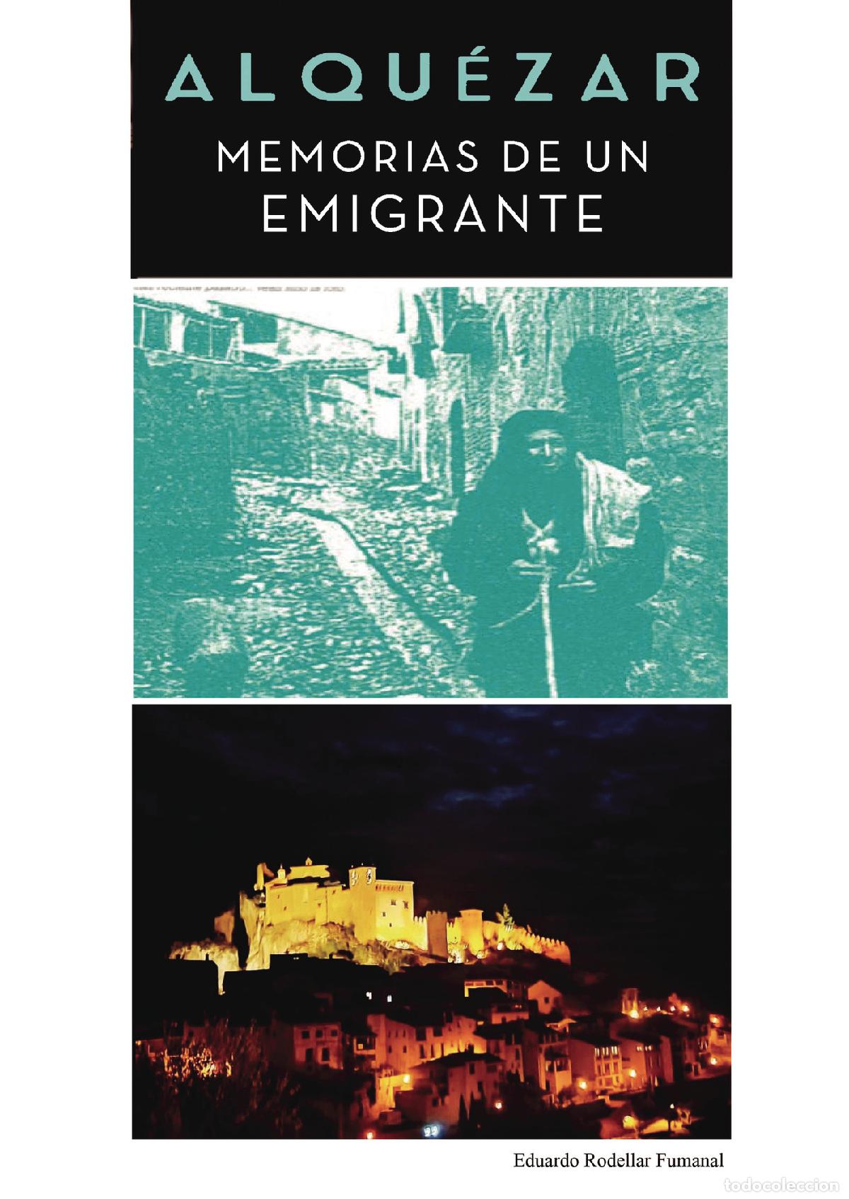 Livres: Alqu&eacute;zar - Memorias de un emigrante - TAPA BLANDA - Eduardo Rodellar Fumanal