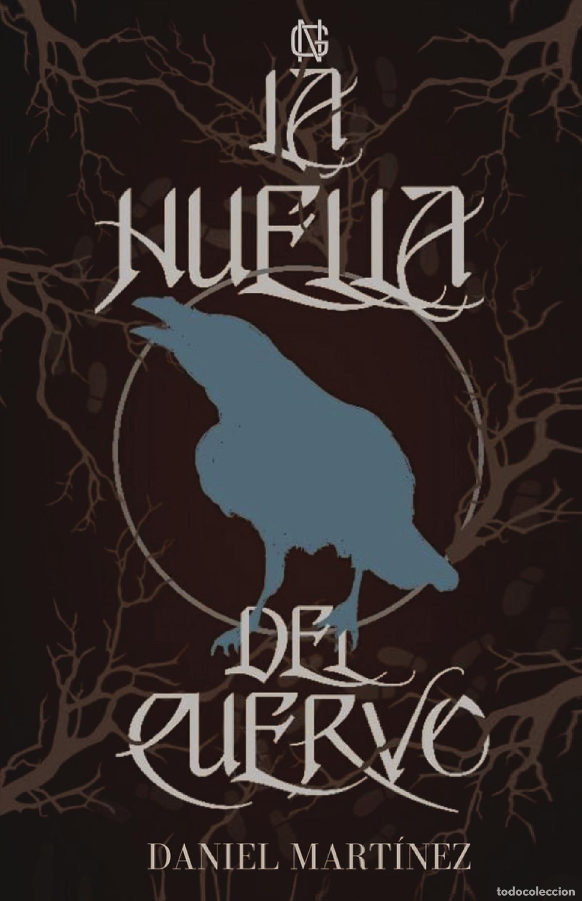 Libri: LA HUELLA DEL CUERVO - Daniel Mart&iacute;nez Vives
