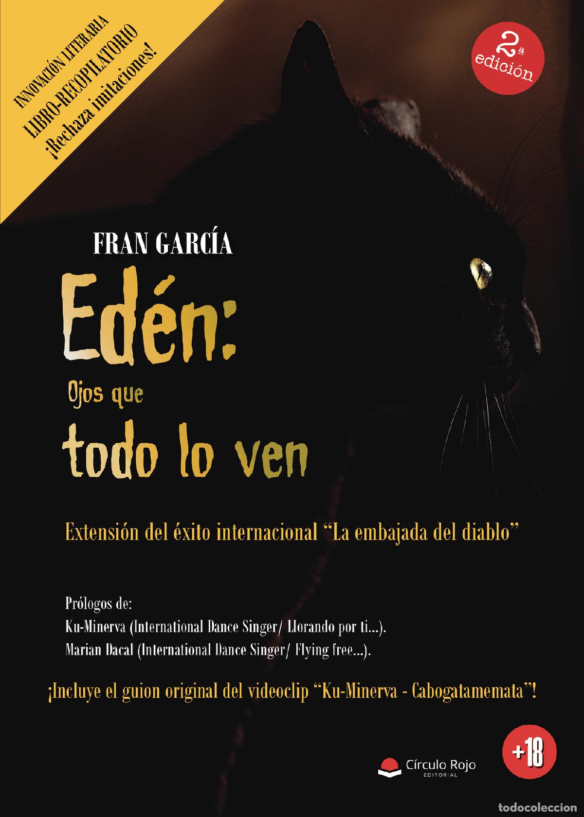 books: Ed&eacute;n: Ojos que todo lo ven - Extensi&oacute;n del &eacute;xito internacional ?La embajada del diablo? - Fran Garc&iacute;