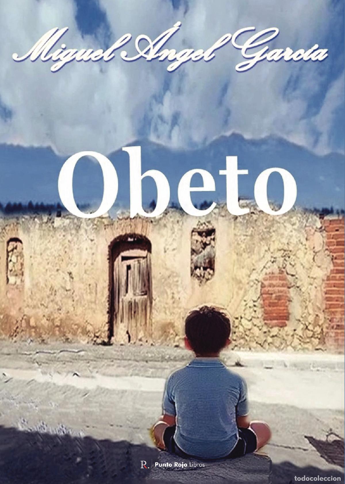 Libri: Obeto - Miguel &Aacute;ngel Garc&iacute;a Garc&iacute;a
