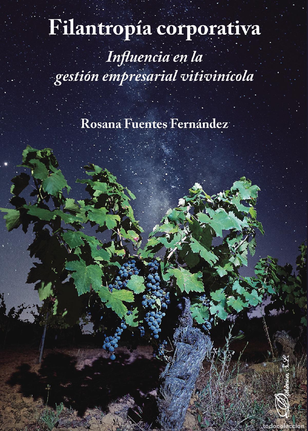 B&uuml;cher: Filantrop&iacute;a corporativa.Influencia en la gesti&oacute;n empresarial vitivin&iacute;cola - Rosana Fuentes Fern&aacute;ndez