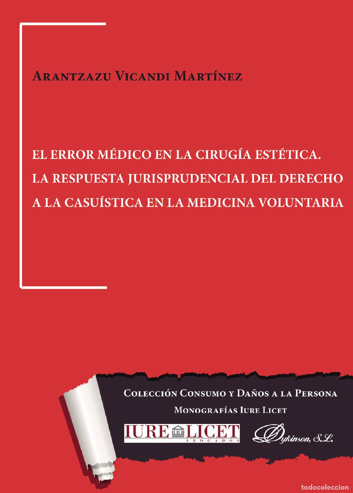 Livres: El error m&eacute;dico en la cirug&iacute;a est&eacute;tica. La respuesta jurisprudencial del derecho a la casu&iacute;stica en
