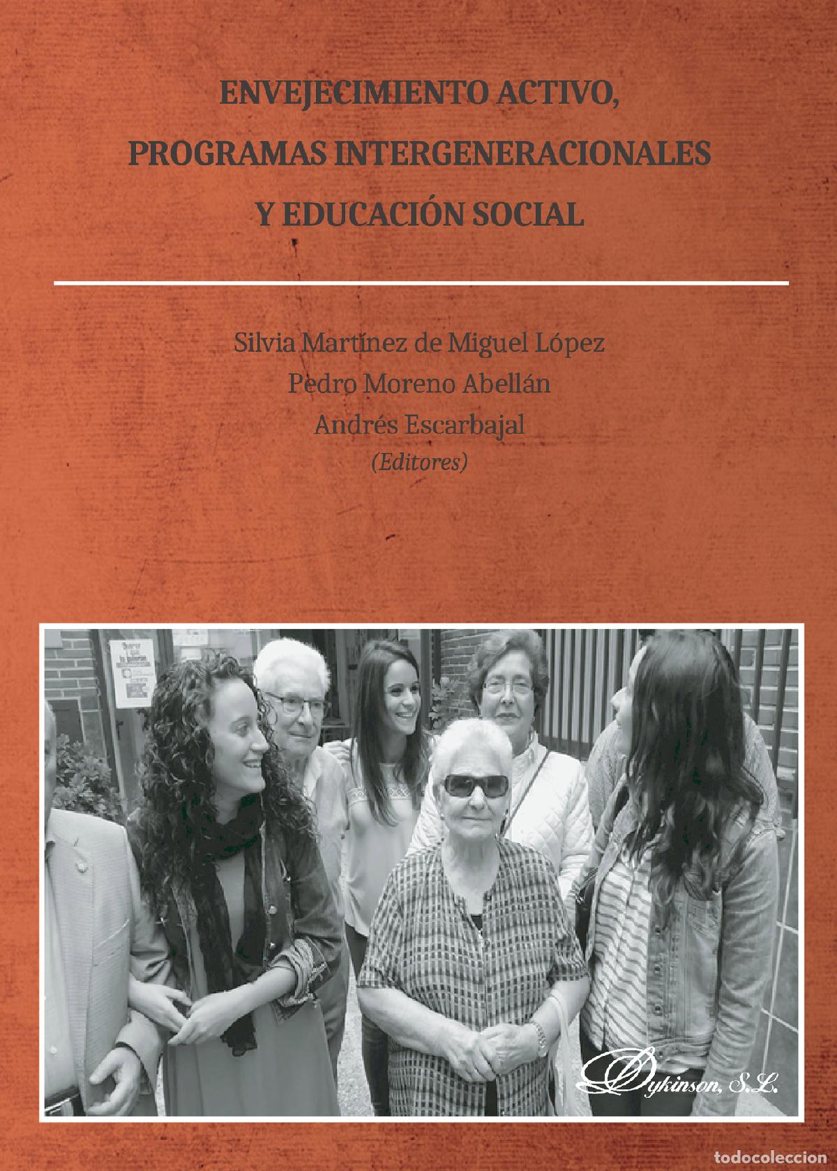B&uuml;cher: Envejecimiento activo, programas intergeneracionales y educaci&oacute;n social. - Pedro Moreno Abell&aacute;n