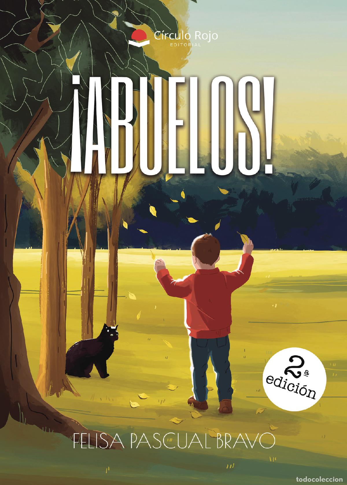Libros: &iexcl;Abuelos! - Felisa Pascual Bravo