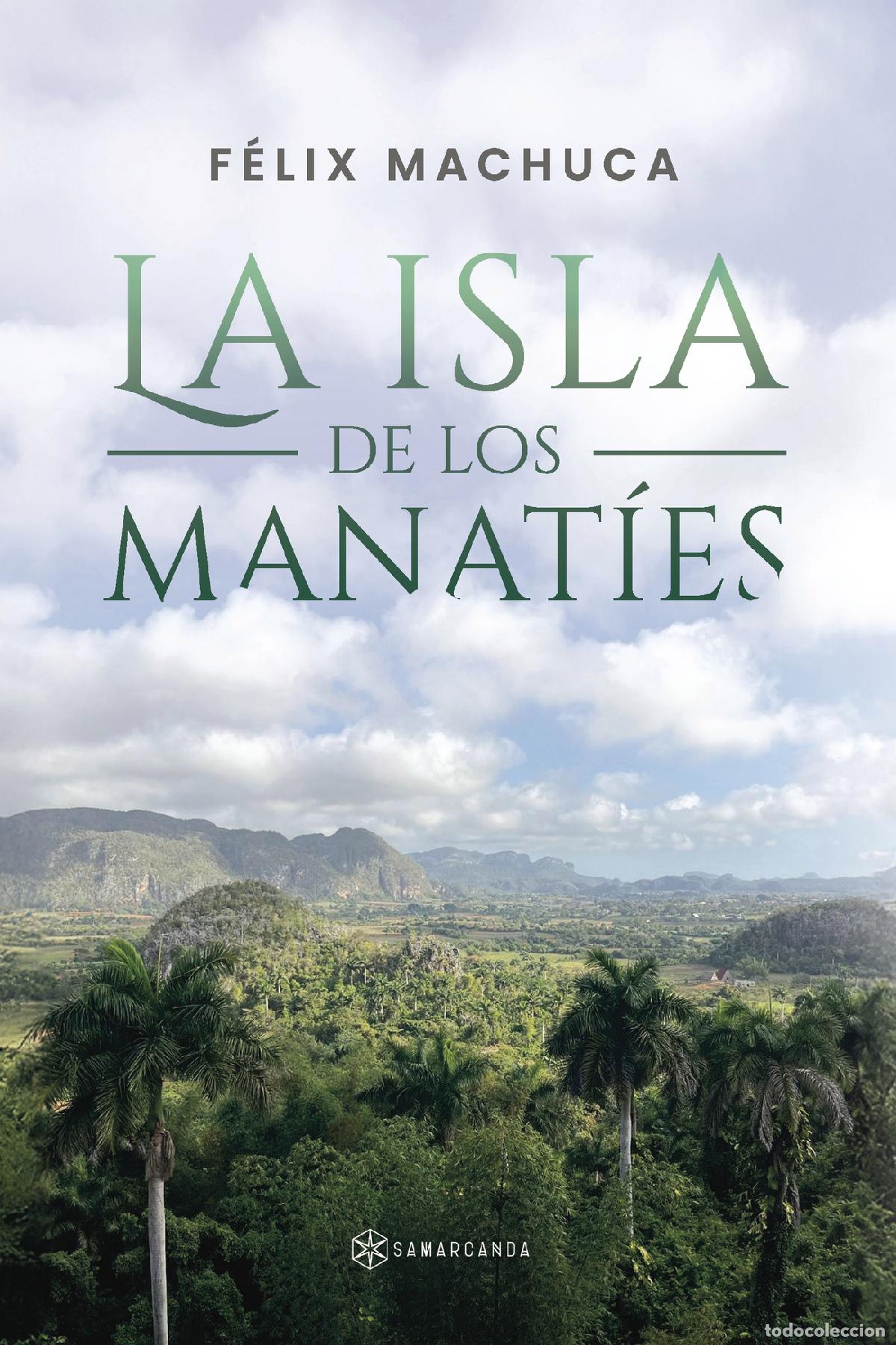 Livros: La isla de los manat&iacute;es - F&eacute;lix Machuca