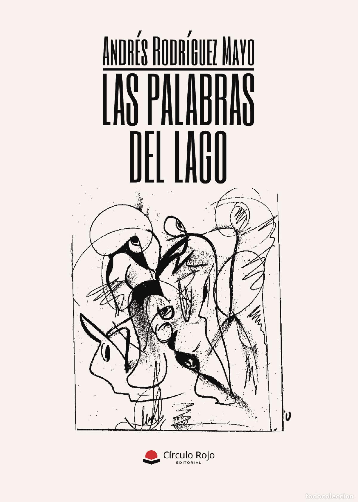 Libri: Las palabras del lago - Andr&eacute;s Rodr&iacute;guez Mayo