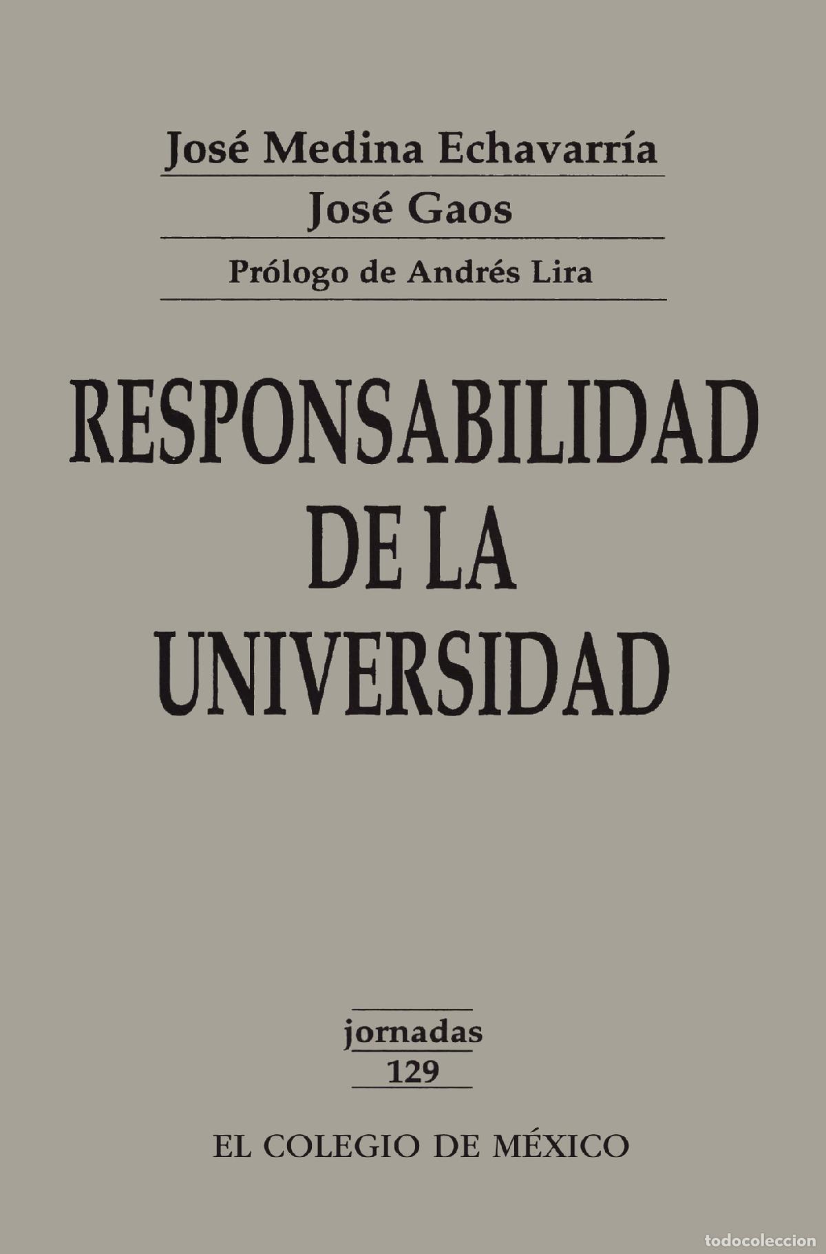 Libros: Responsabilidad de la Universidad - Jose? Medina Echavarri?a
