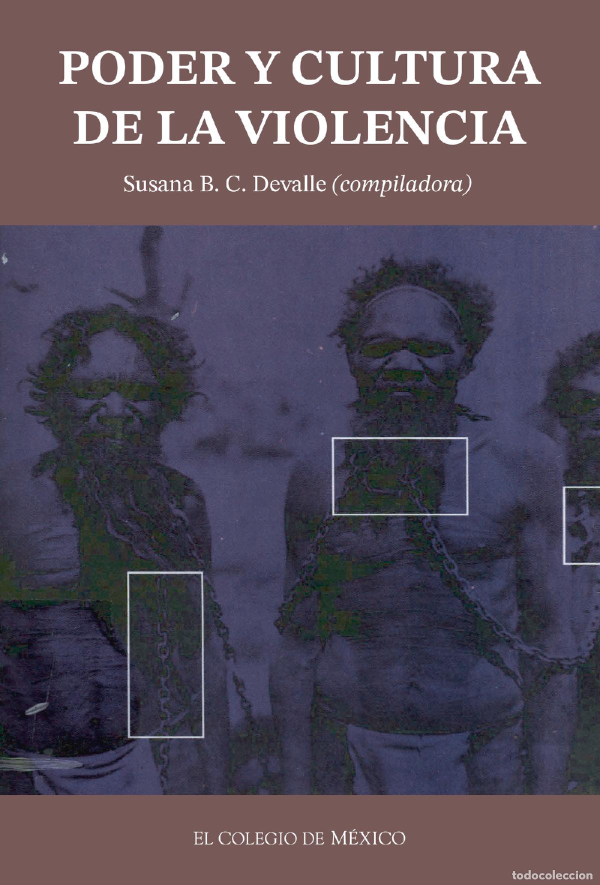 Libri: Poder y cultura de la violencia - Susana B.C Devalle Bustamante