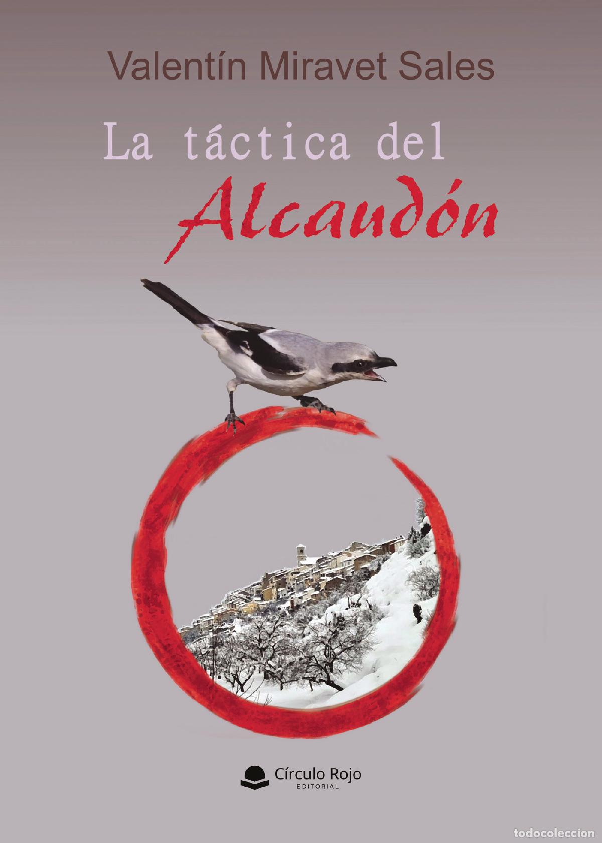 Libri: La t&aacute;ctica del alcaud&oacute;n - Valent&iacute;n Miravet Sales