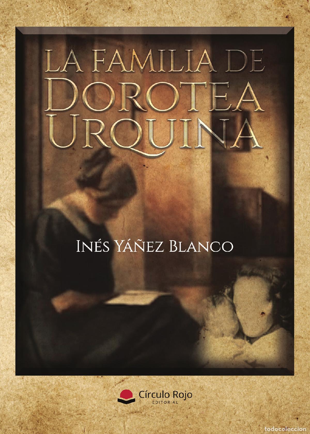 Libri: La familia de Dorotea Urquina - In&eacute;s Y&aacute;&ntilde;ez Blanco