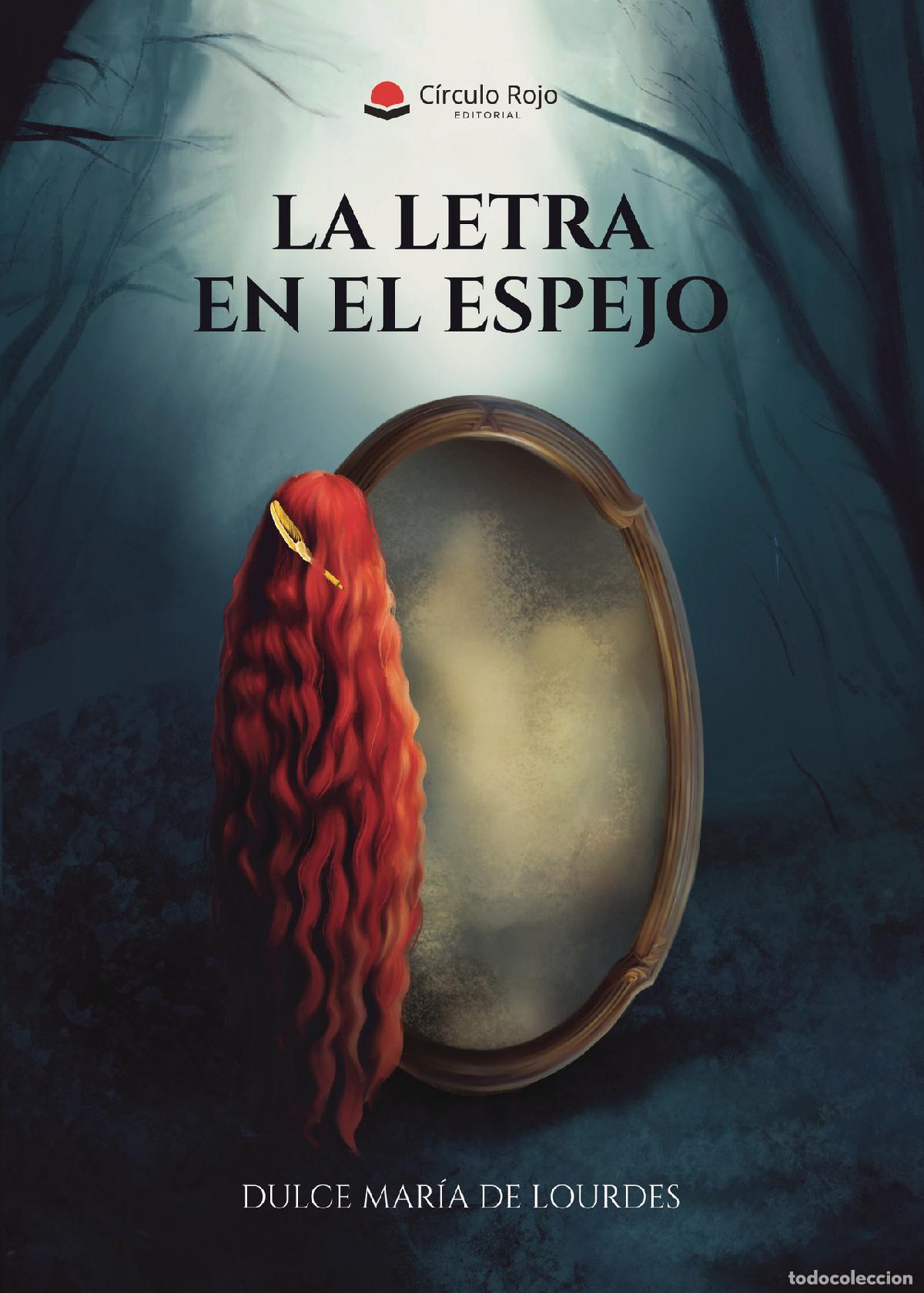 Libri: La letra en el espejo - Dulce Mar&iacute;a de Lourdes