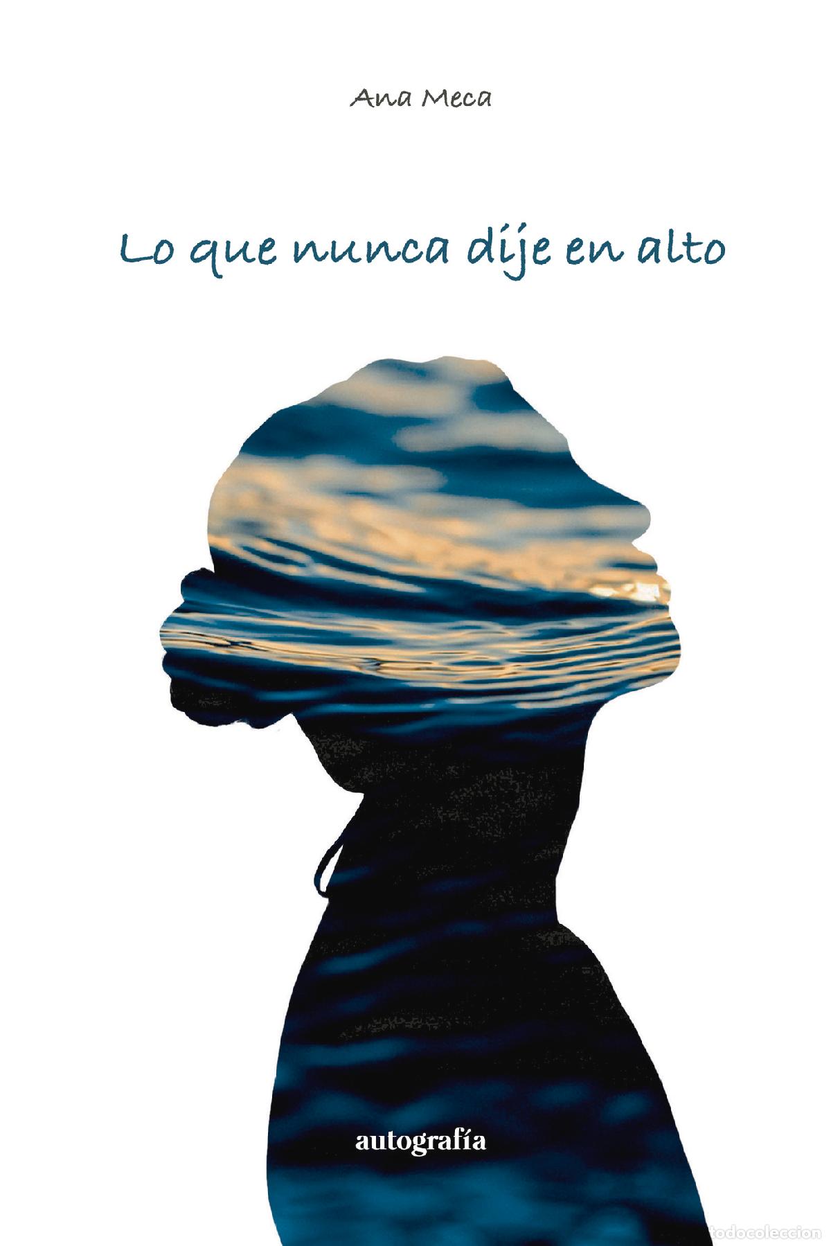 Libri: Lo que nunca dije en alto - Ana Meca
