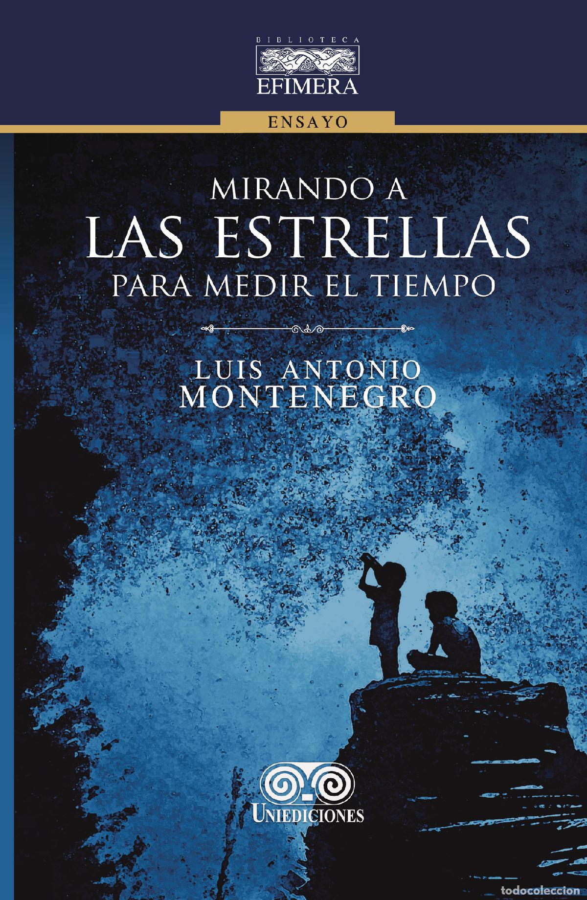 books: Mirando a las estrellas para medir el tiempo - Luis Antonio Montenegro Pe&ntilde;a