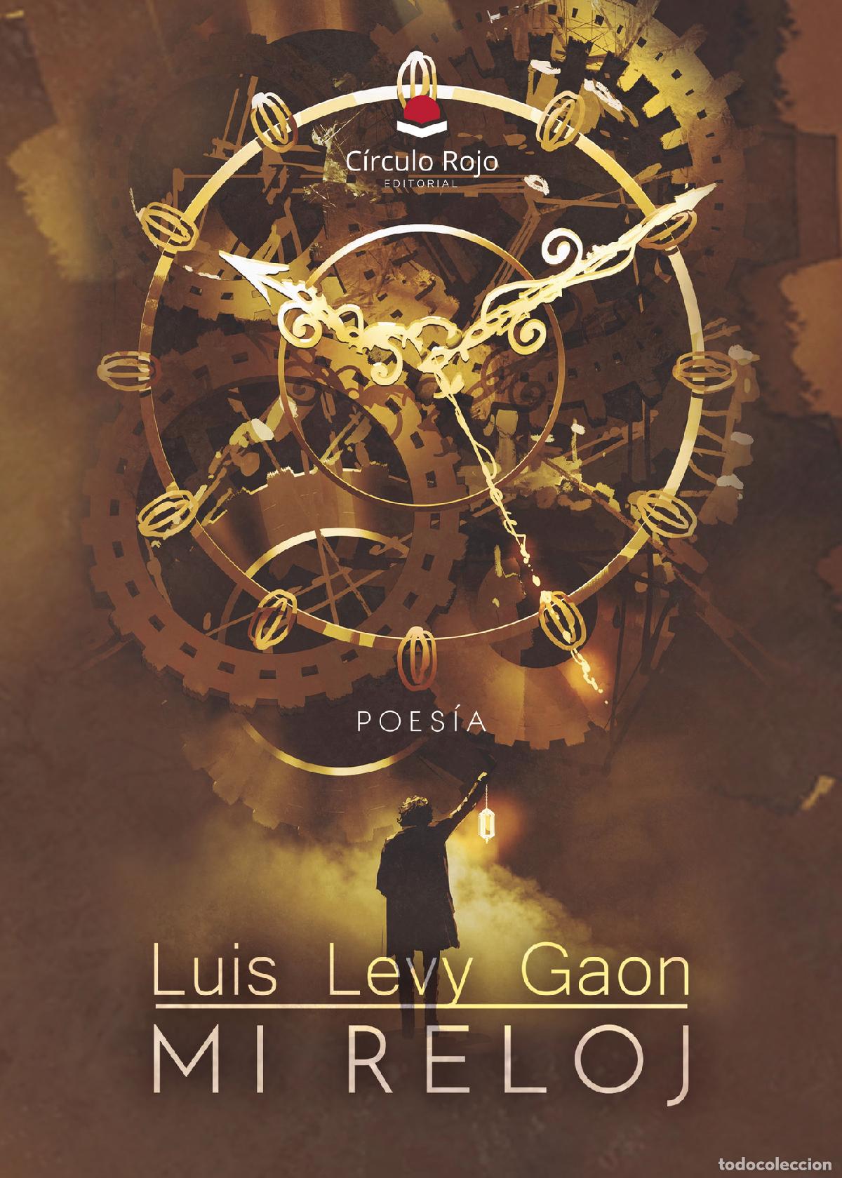 Libros: Mi Reloj - Luis Levy Gaon - Foto 1