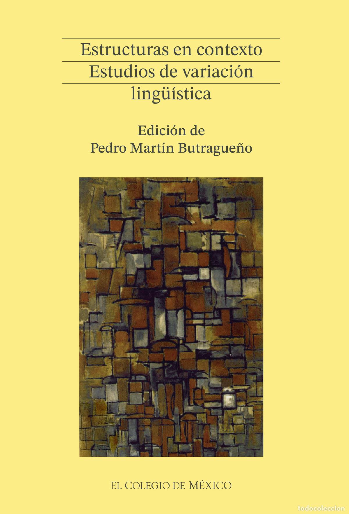 Libros: Estructuras en contexto - estudios de variaci&oacute;n ling&uuml;&iacute;stica - Pedro Marti?n Butraguen?o