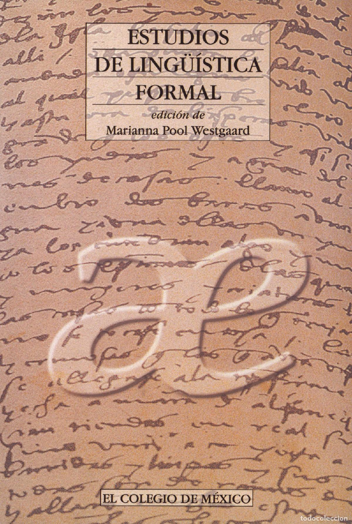 Libros: Estudios de ling&uuml;&iacute;stica formal - Marianna Pool Westgaard