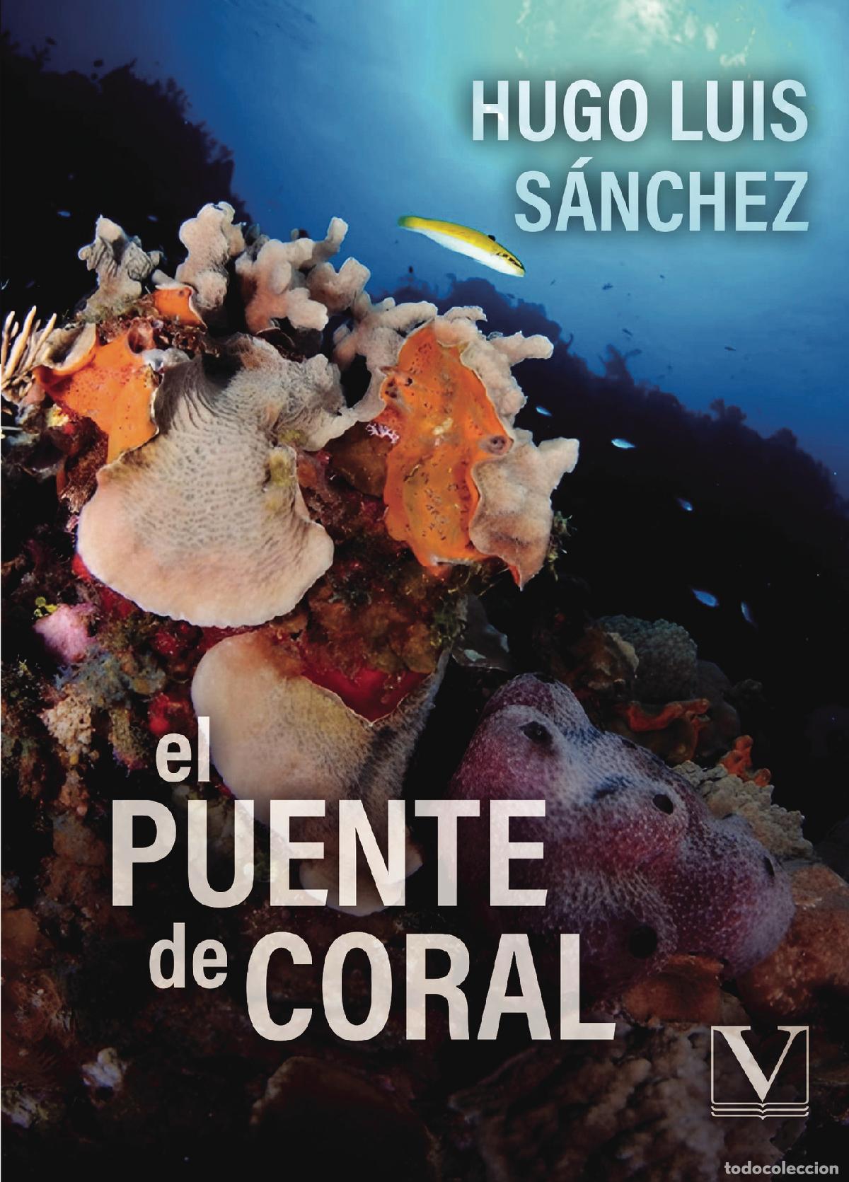 Libri: El Puente de Coral - Hugo Luis S&aacute;nchez