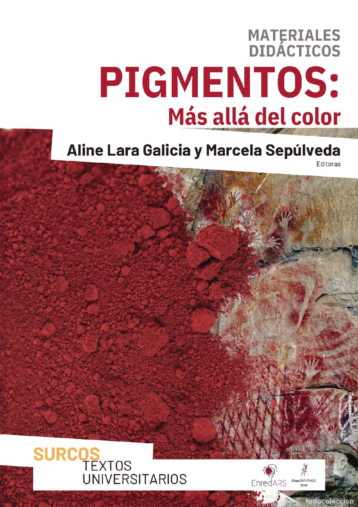 Libros: PIGMENTOS: M&aacute;s all&aacute; del color - Aline Lara Galicia