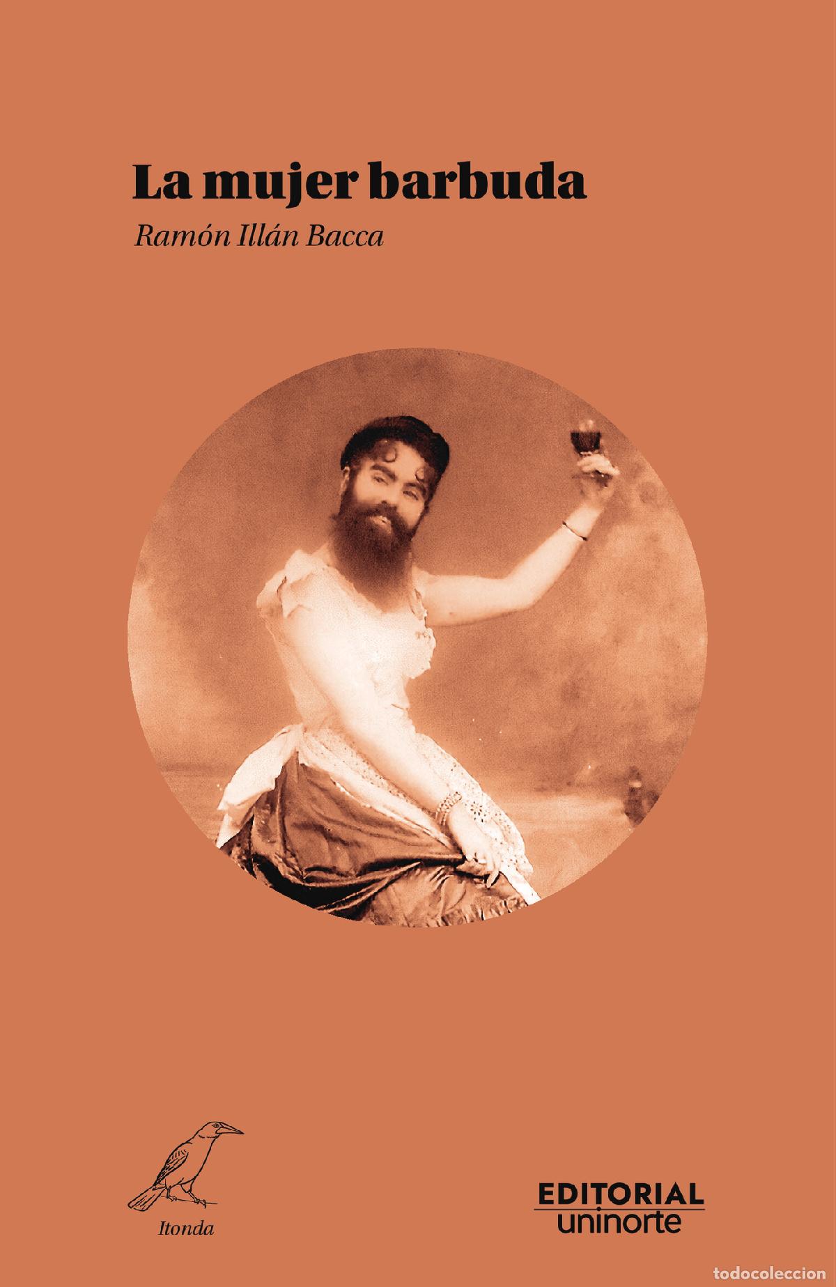Libri: La mujer barbuda - Ram&oacute;n Ill&aacute;n Bacca