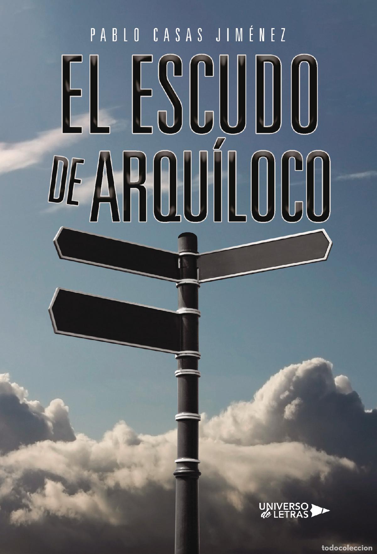 Libri: El escudo de Arqu&iacute;loco - Pablo Casas Jim&eacute;nez