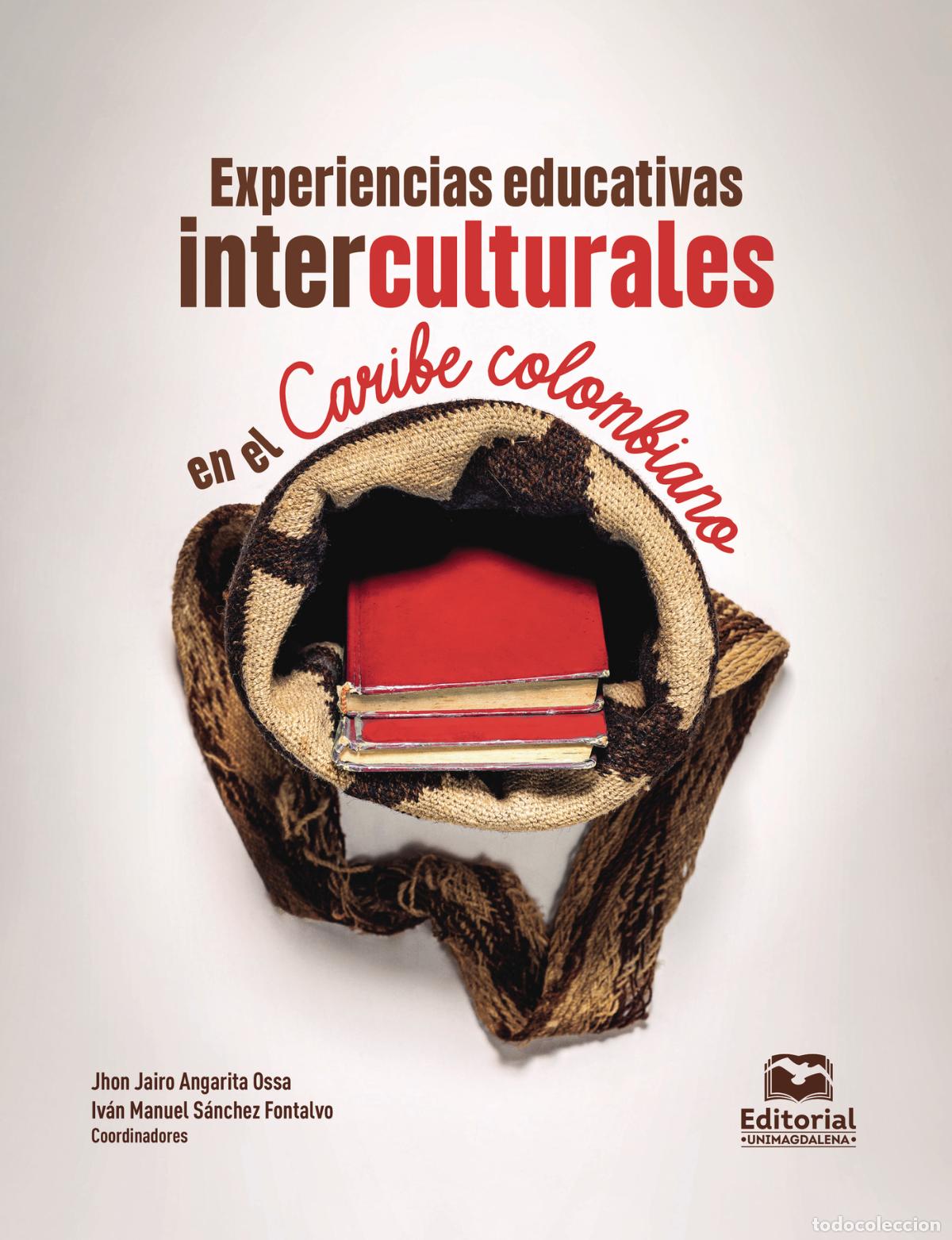 Libros: Experiencias educativas interculturales en el Caribe colombiano - Jhon Jairo Angarita Ossa