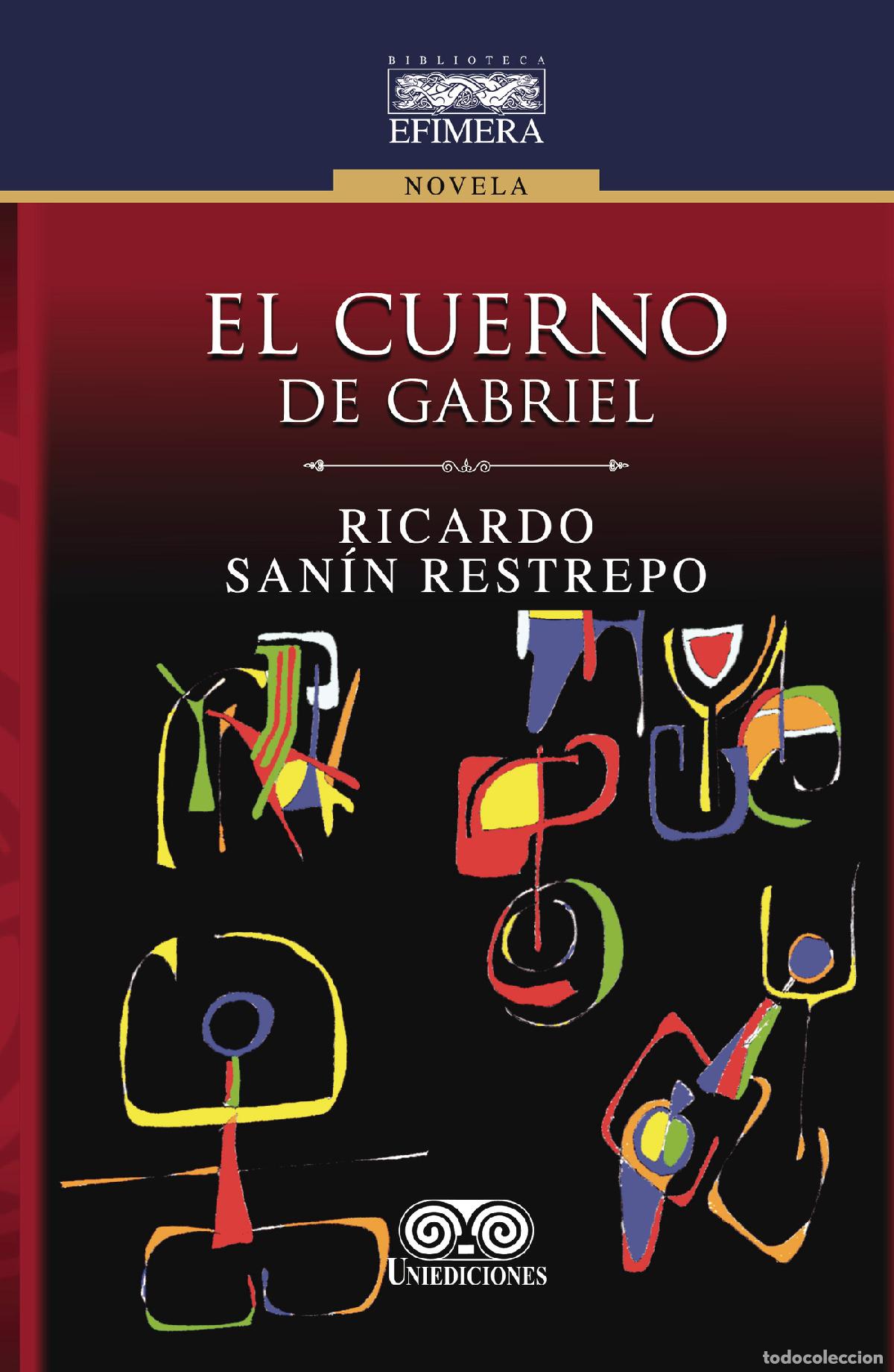 B&uuml;cher: El cuerno de Gabriel - Ricardo San&iacute;n Restrepo