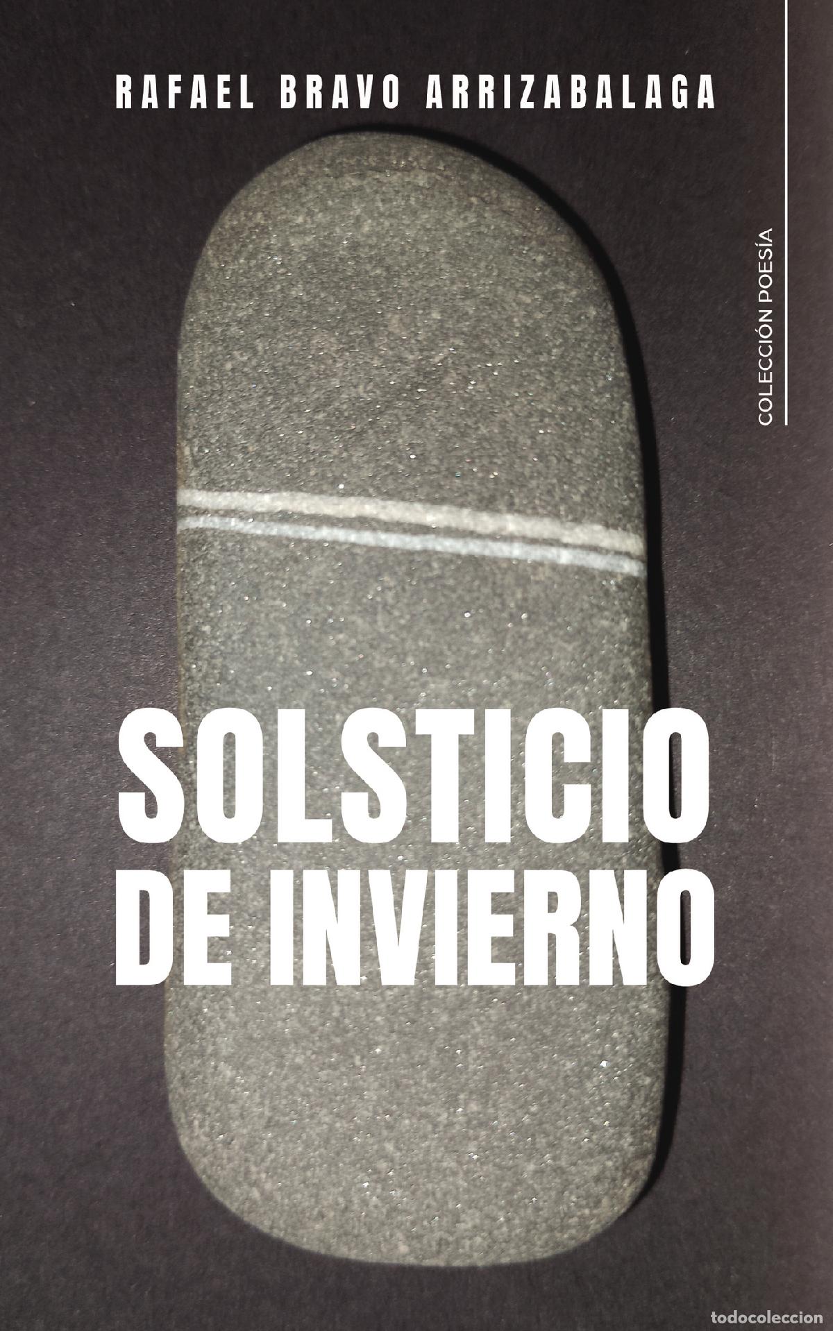 Libros: Solsticio de invierno - Rafael Bravo Arrizabalaga - Foto 1