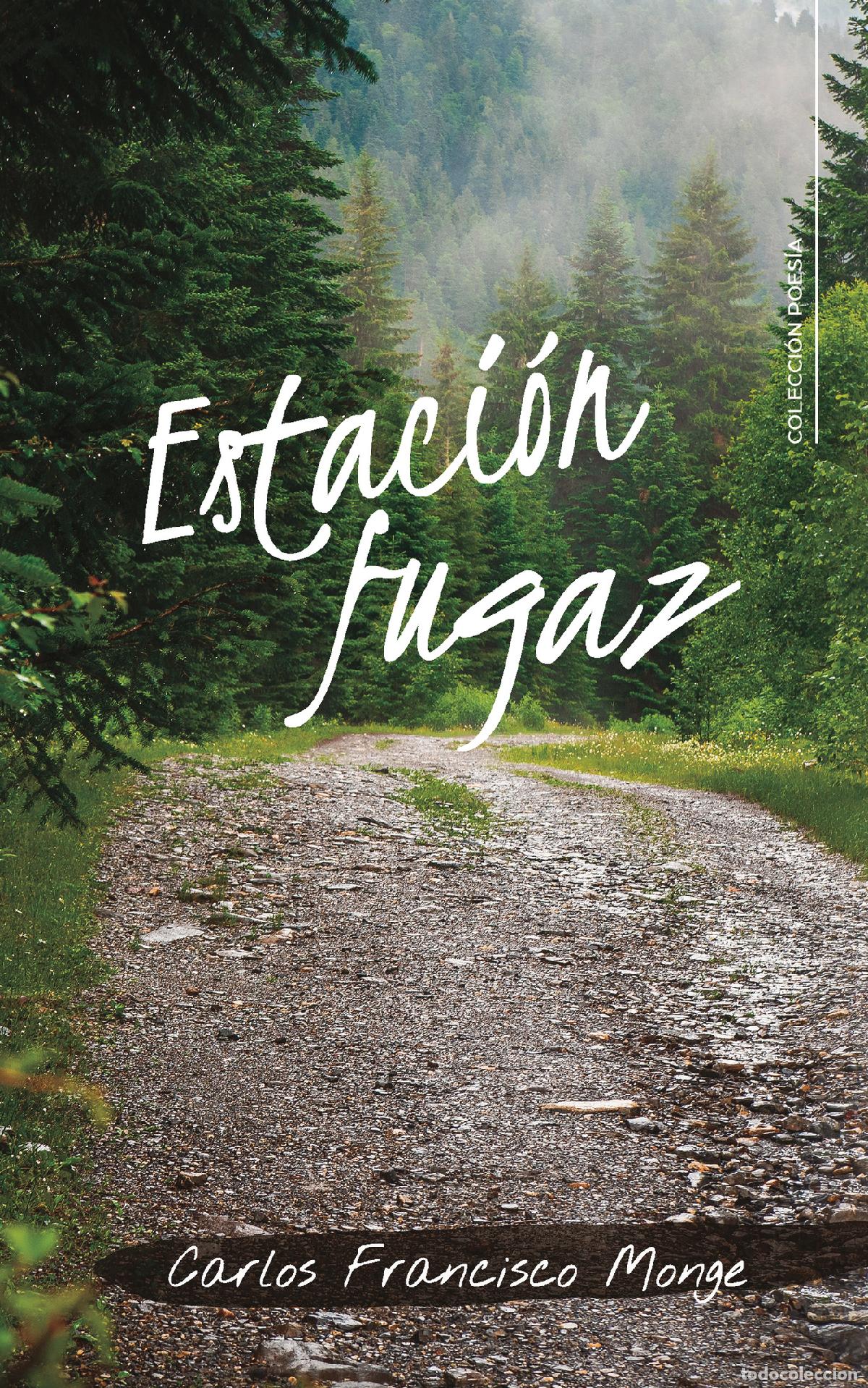 Libri: Estaci&oacute;n fugaz - Carlos Francisco Monge