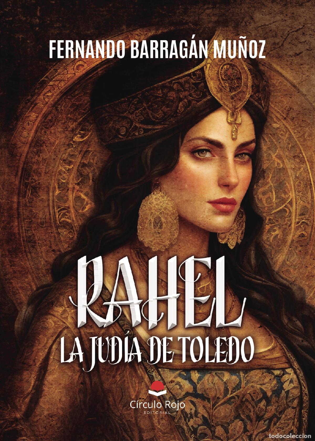Libros: Rahel. La jud&iacute;a de Toledo - Fernando Barragan Mu&ntilde;oz