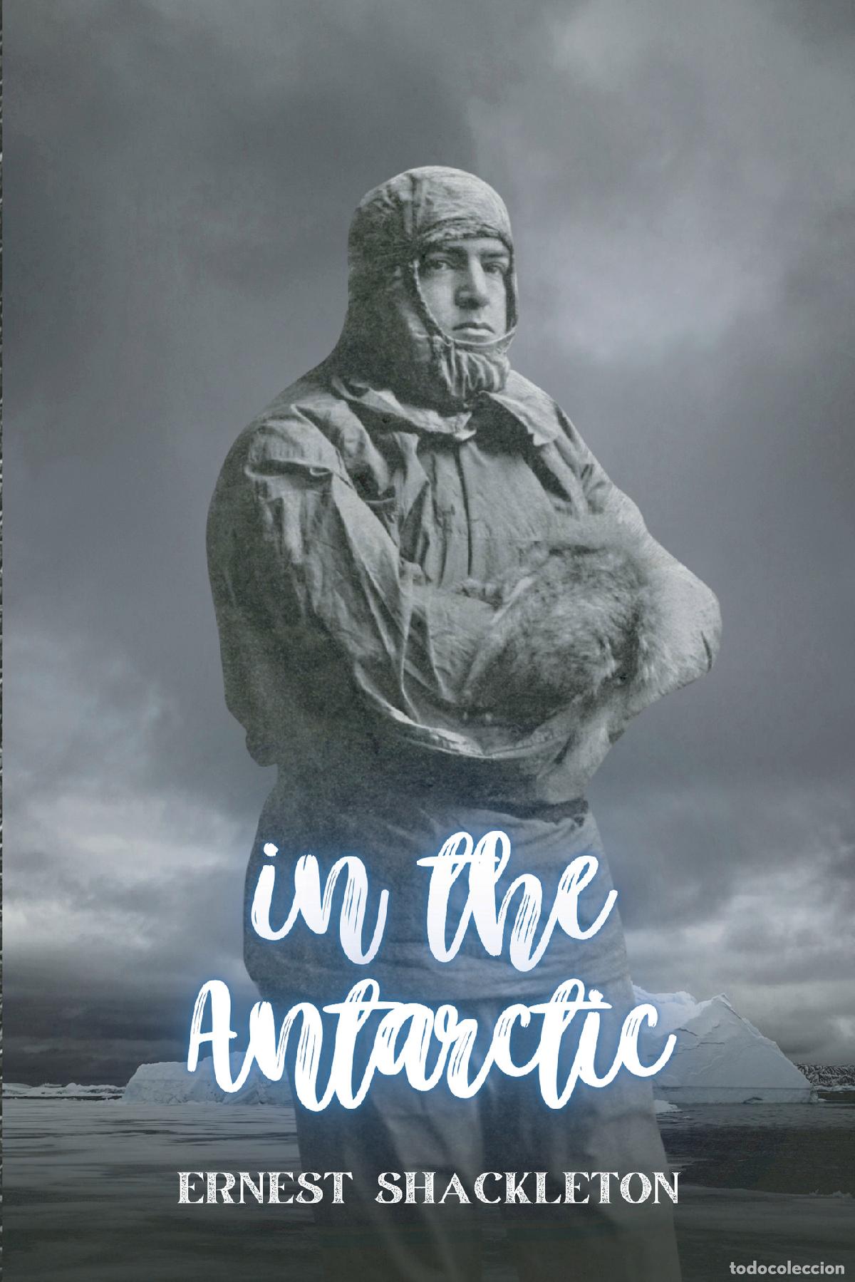 Libros: In the Antarctic - Ernest Shackleton - Foto 1