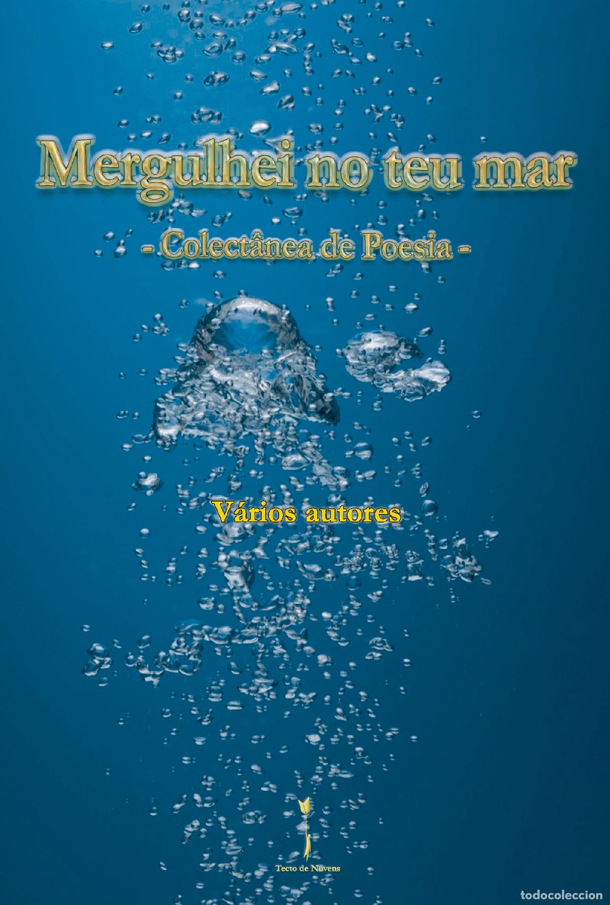 Libri: Mergulhei no teu mar - ? Colect&acirc;nea de Poesia - - V&aacute;rios V&aacute;rios