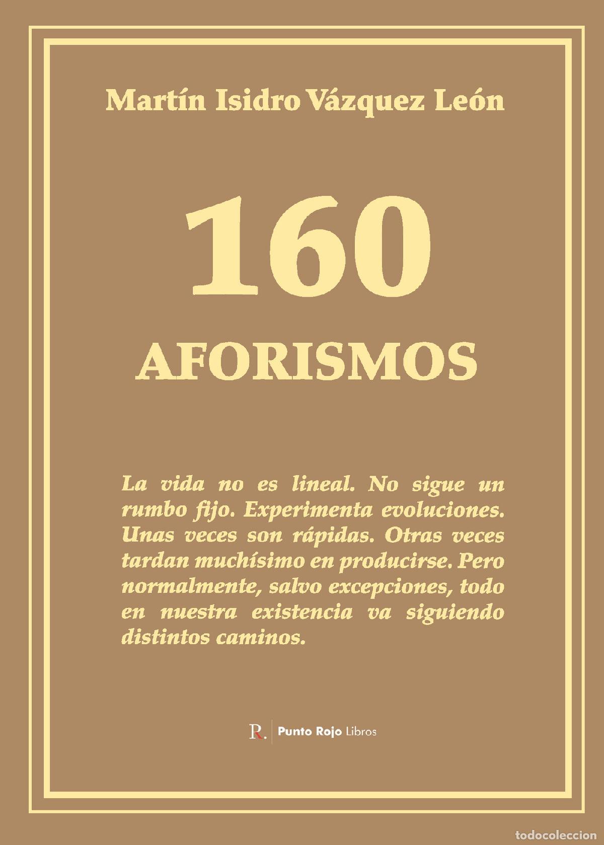 Libri: 160 aforismos - Mart&iacute;n Isidro V&aacute;zquez Le&oacute;n