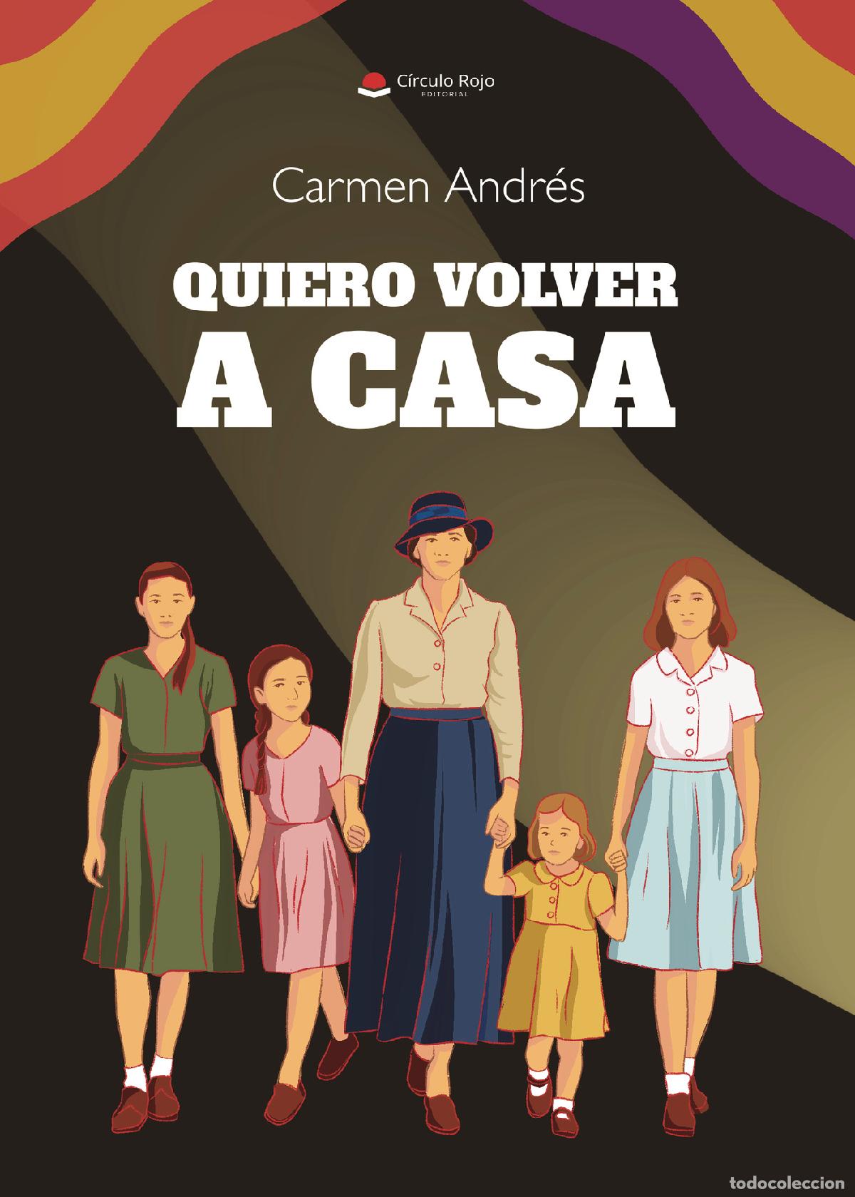 Libri: Quiero volver a casa - Carmen Andr&eacute;s
