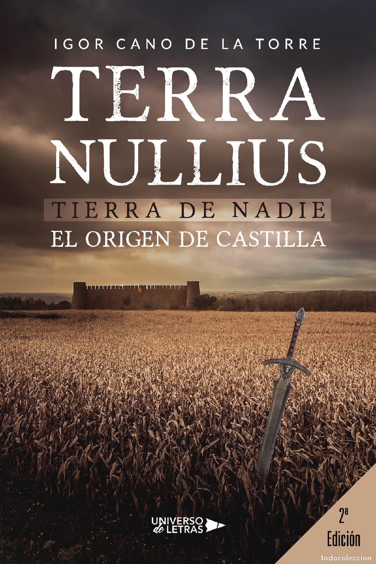 Libri: TERRA NULLIUS - Tierra de nadie. El origen de Castilla - Igor Cano de la Torre