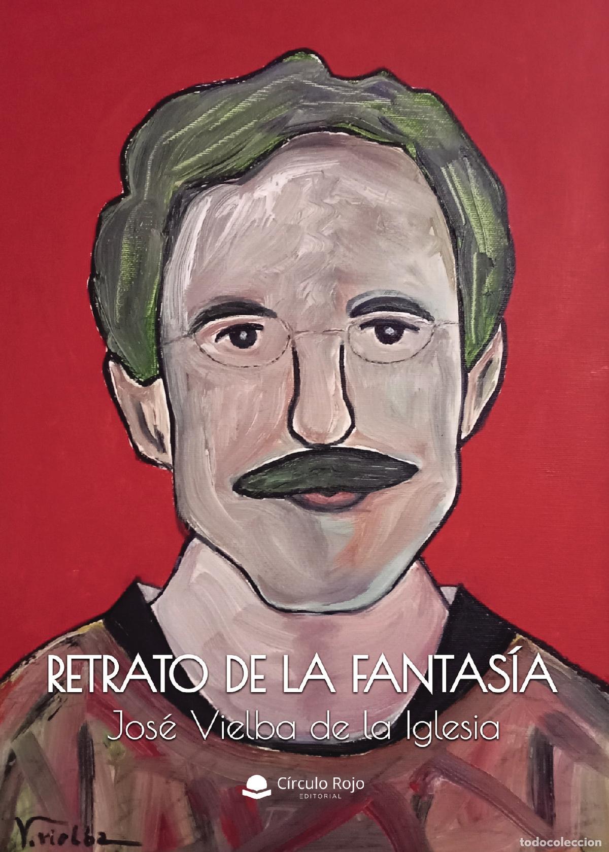 Libros: Retrato de la fantas&iacute;a - Jos&eacute; Vielba De La Iglesia