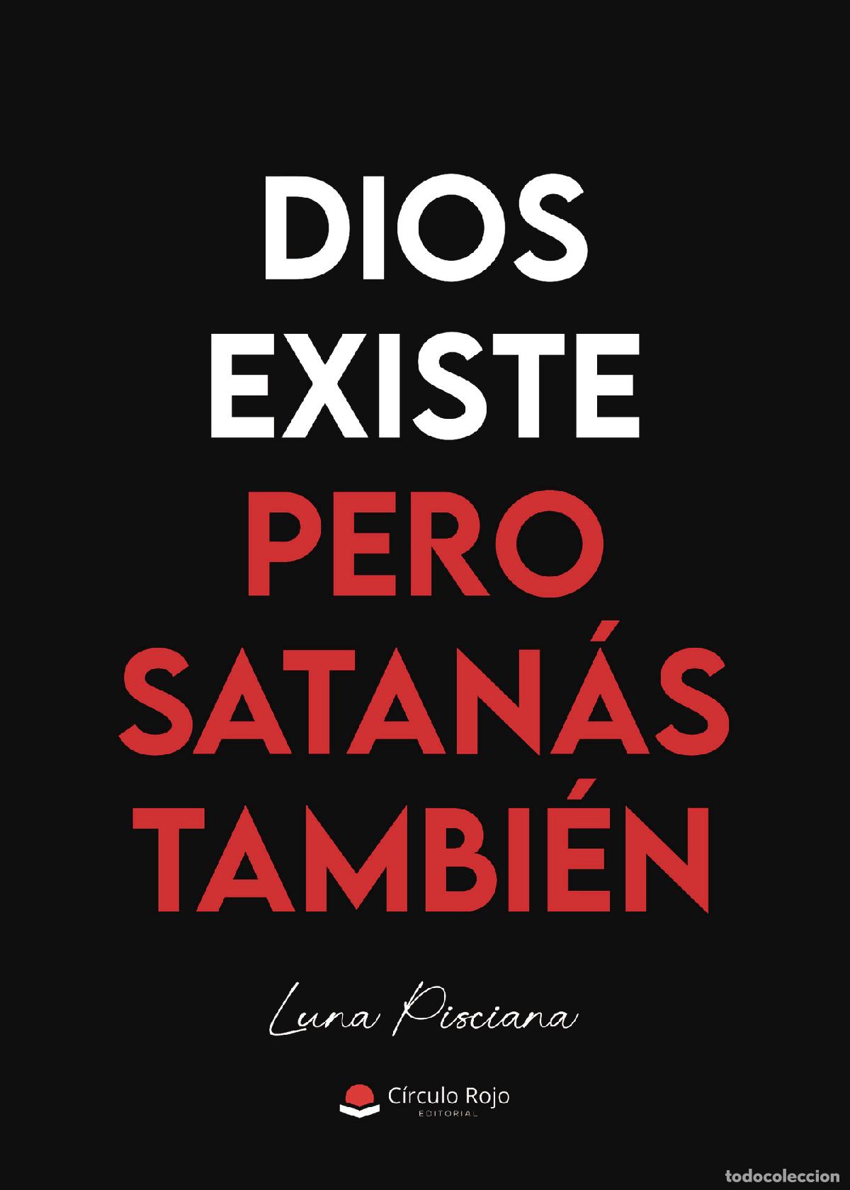 Libros: DIOS EXISTE PERO SATAN&Aacute;S TAMBI&Eacute;N - M.I.M. - Foto 1
