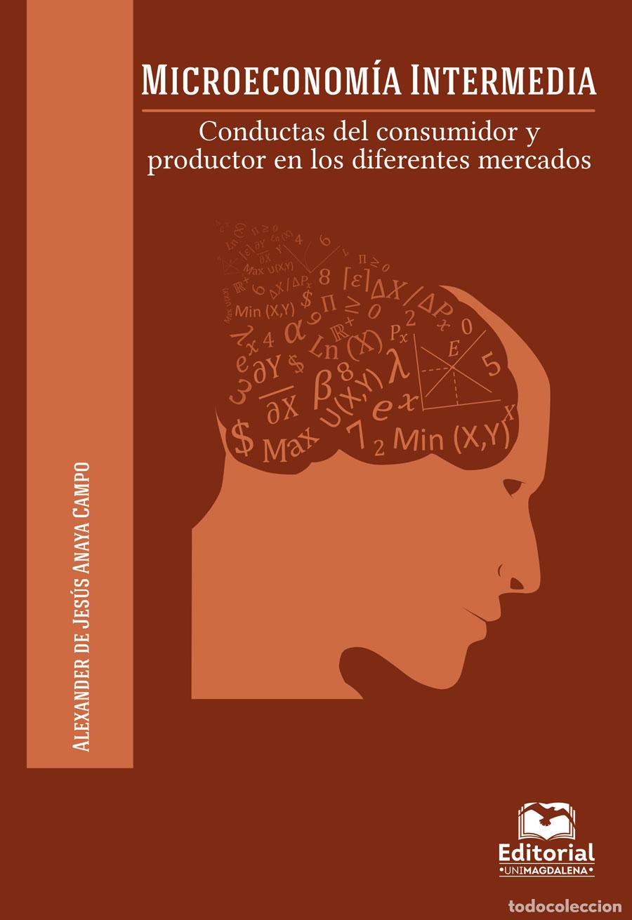 Libri: Microeconom&iacute;a intermedia - Conductas del consumidor y productor en los diferentes mercados - Alexand