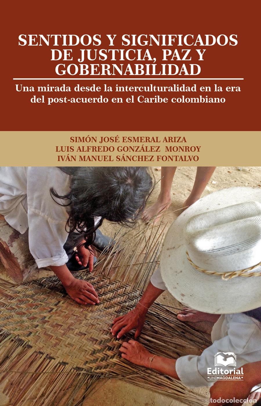 B&uuml;cher: Sentidos y significados de justicia, paz y gobernabilidad - Una mirada desde la interculturalidad en